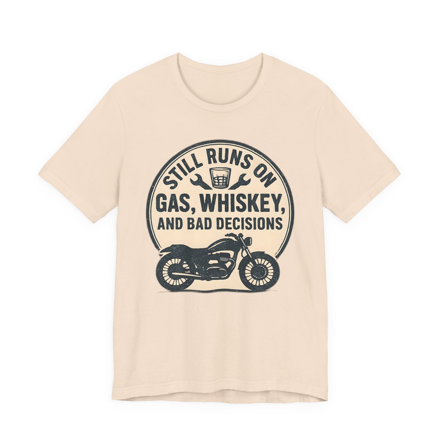 Still Runs On Gas Whiskey And Bad Decisions Shirt, This motorcycle tee blends humor with style, making it an essential addition to any biker's wardrobe.