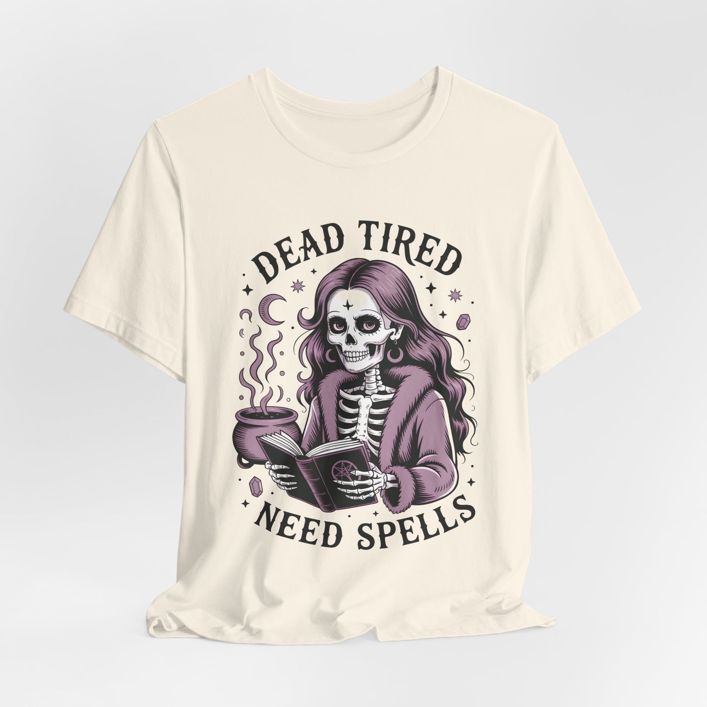 Dead Tired Need Spells Witchy T-Shirt, Skeleton Graphic Tee, witchy stuff, Witchcraft Shirt, Witchy Clothes, Witchcore, Wiccan Apparel