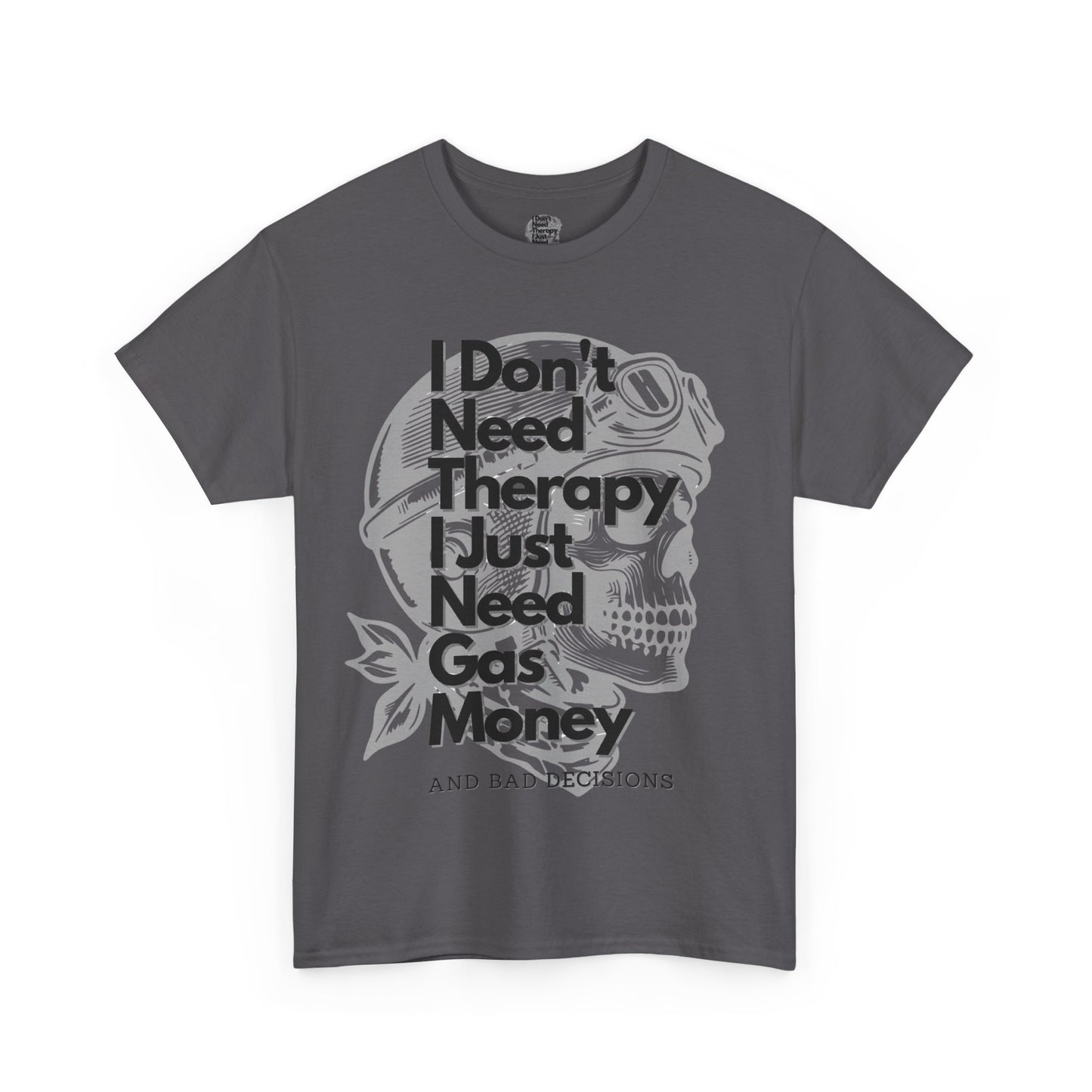 I don'tneedtherapybikerT-Shirt, This tee is a great addition to a biker's wardrobe or for anyone looking to add a rebellious touch to their outfit.
