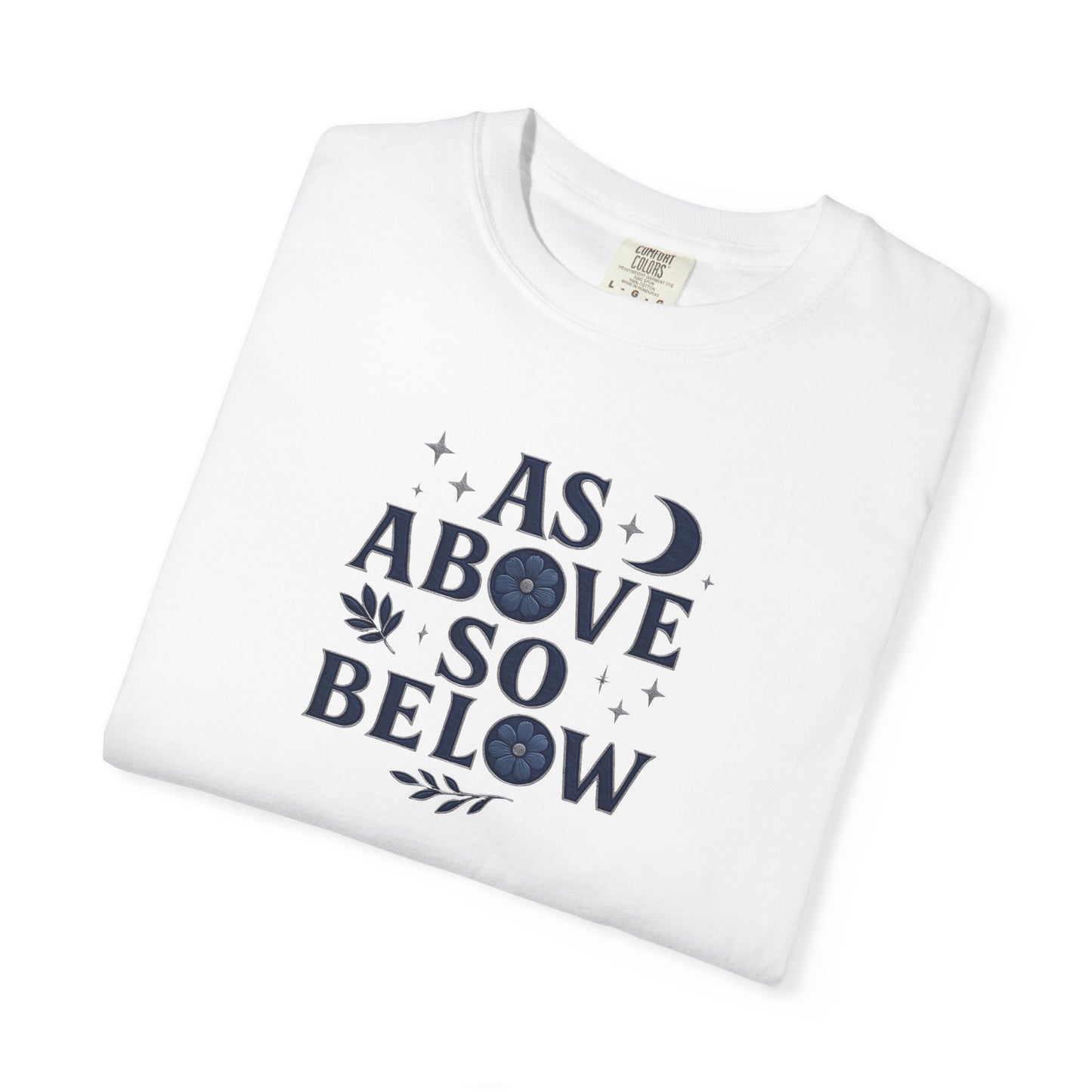 As Above So Below T-shirt, a harmonious blend of mystical charm and celestial vibes. Crafted for those who appreciate pagan clothing and witchy aesthetics.