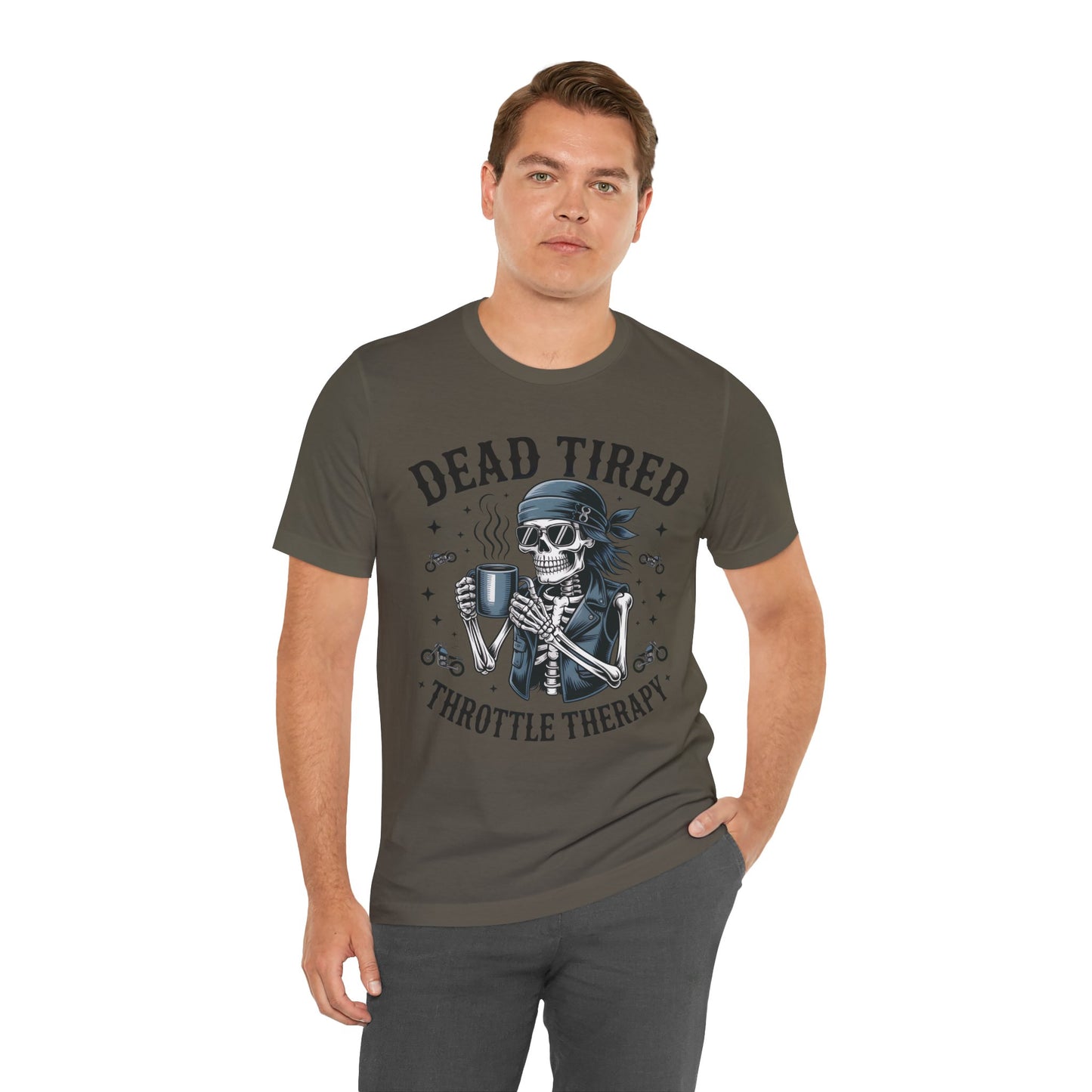 Dead Tired Throttle Therapy Biker T-shirt, Bike Stuff, Skeleton Graphic Tee, Motorcycle Shirt, Biker Apparel, Gift For Riders,Biker Life Tee