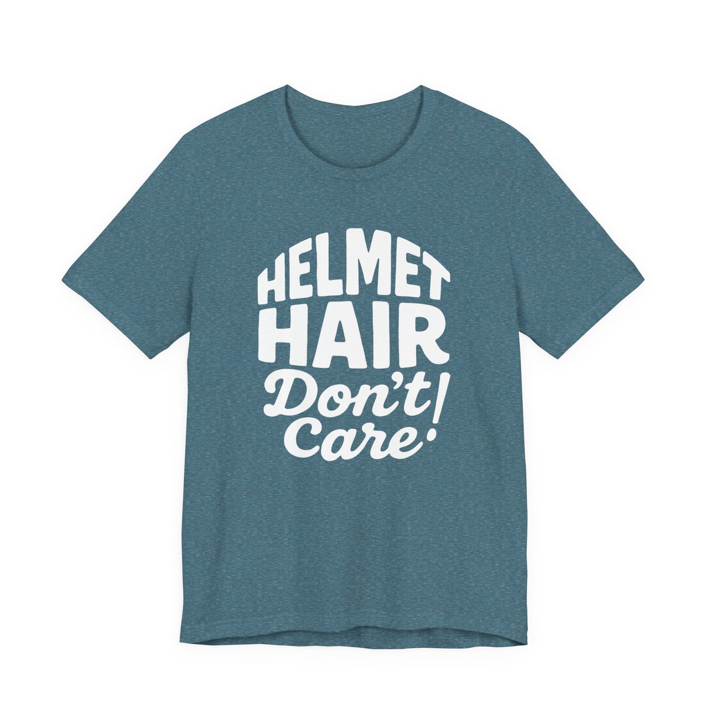 Helmet Hair Don't Care T-shirt, this motorcycle tee captures the carefree spirit of true bike lovers.