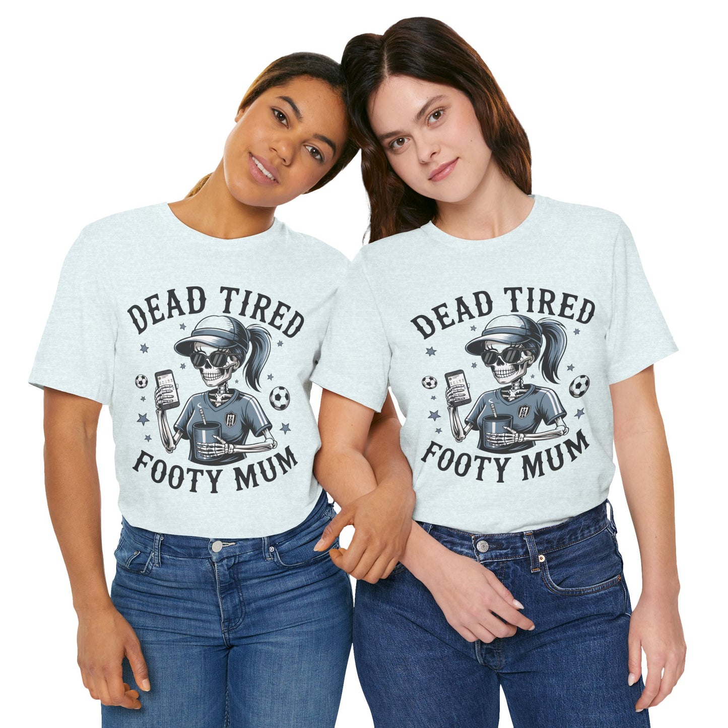 Dead Tired Footy Mum T-shirt, sideline football, Tired Mom Shirt, Skeleton Graphic Tee, Sideline Football, Soccer Mom Shirt, Football Top
