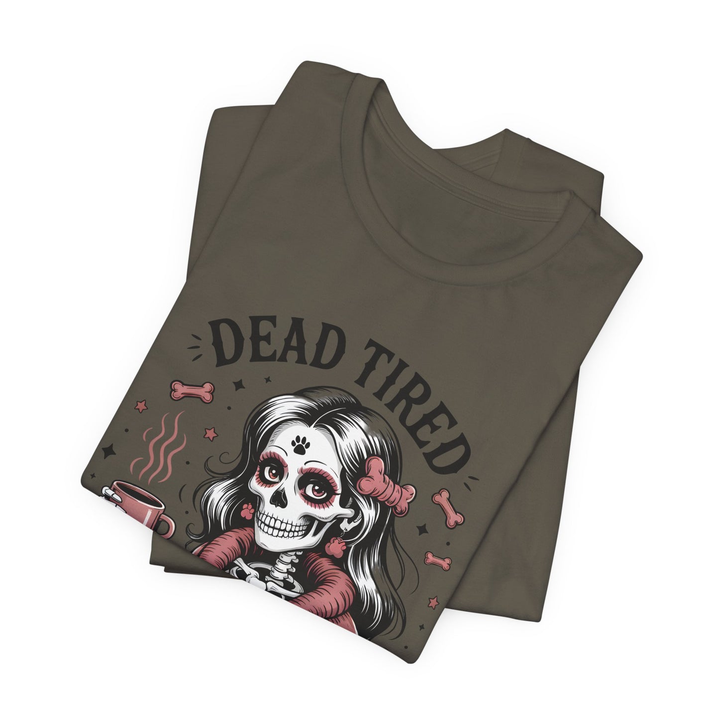 Dead Tired Need Puppies T-shirt, Skeleton Graphic Tee, Dog Mom Apparel, Puppy Love Shirt, Dog Lover Gift, Woof, Dog Bone Shirt, Paw Print