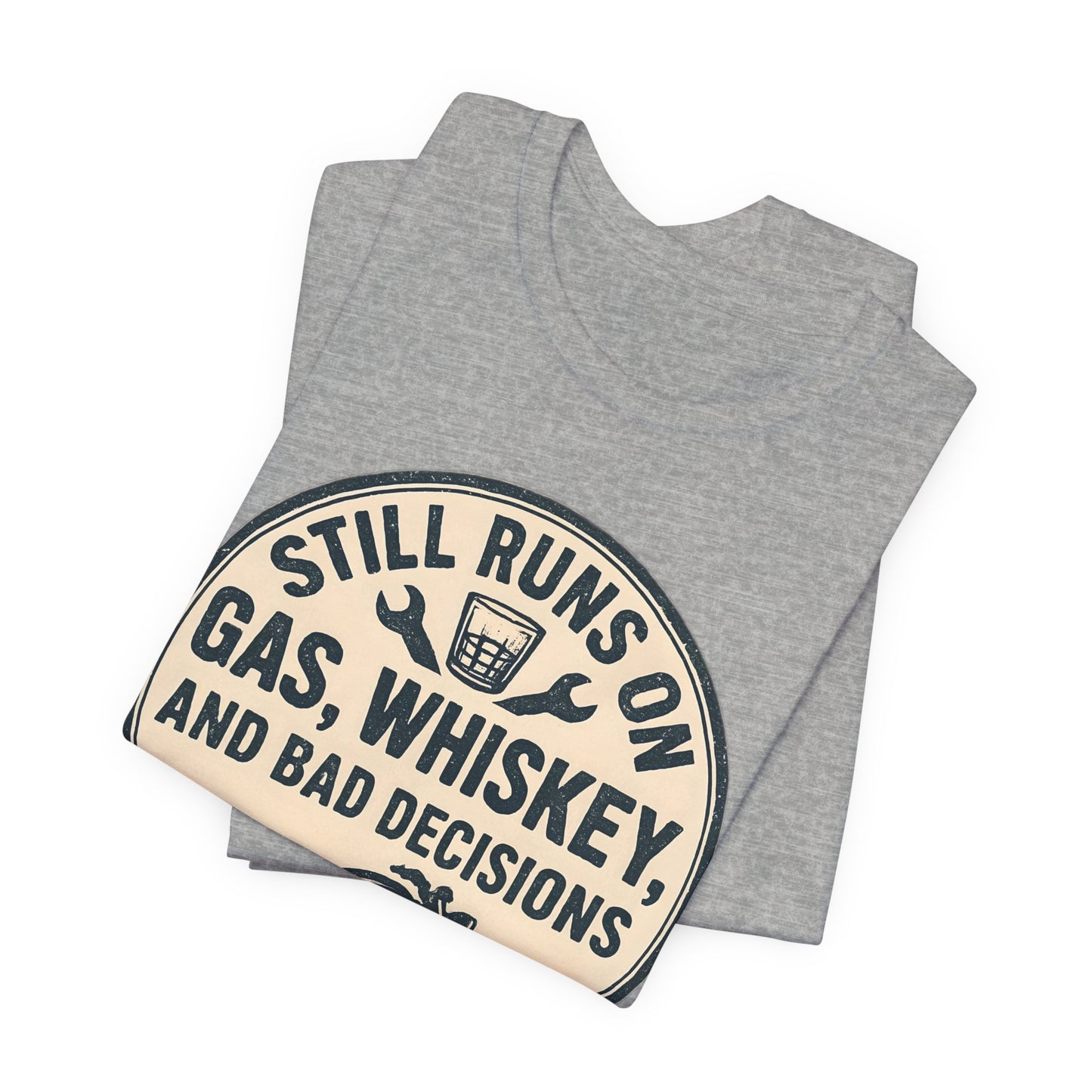 Still Runs On Gas Whiskey And Bad Decisions Shirt, This motorcycle tee blends humor with style, making it an essential addition to any biker's wardrobe.
