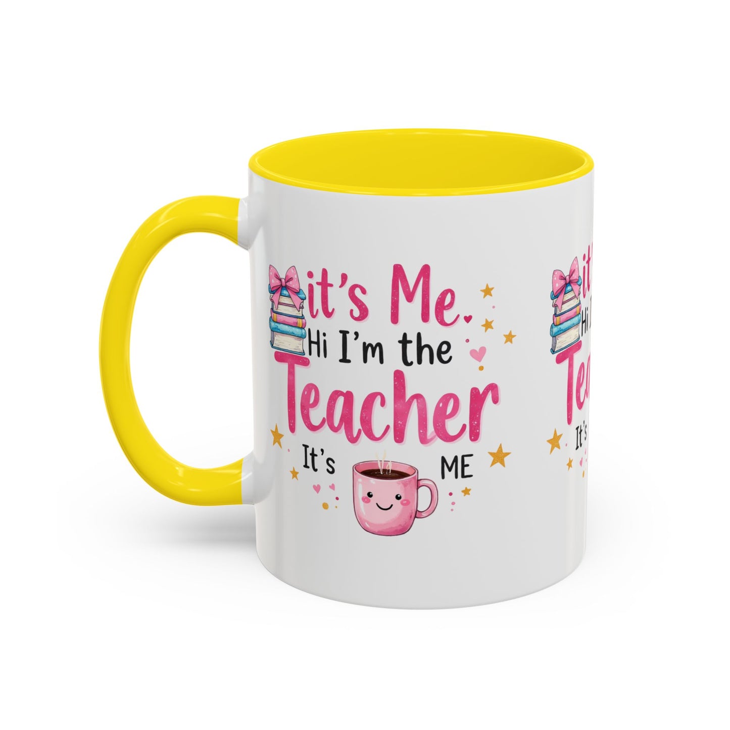 Hi its me, im the teacher it's me, Teacher Mug, perfect gift for a teacher.