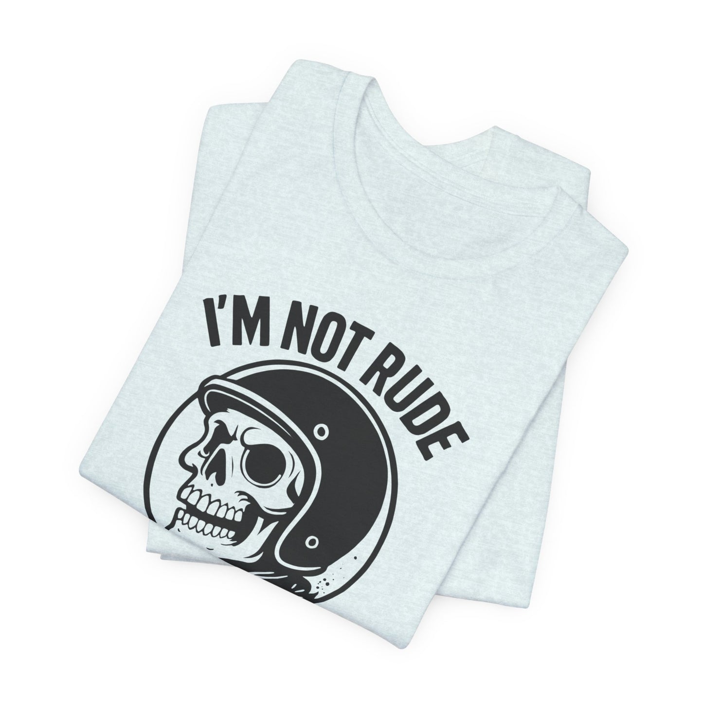 I'm Not Rude I'm Just Honest Skull Biker T-Shirt, This sarcasm tee is your ultimate motorcycle apparel, featuring a bold skull graphic tee alongside the fierce message that speaks to your unapologetic nature.Motorcycle Apparel