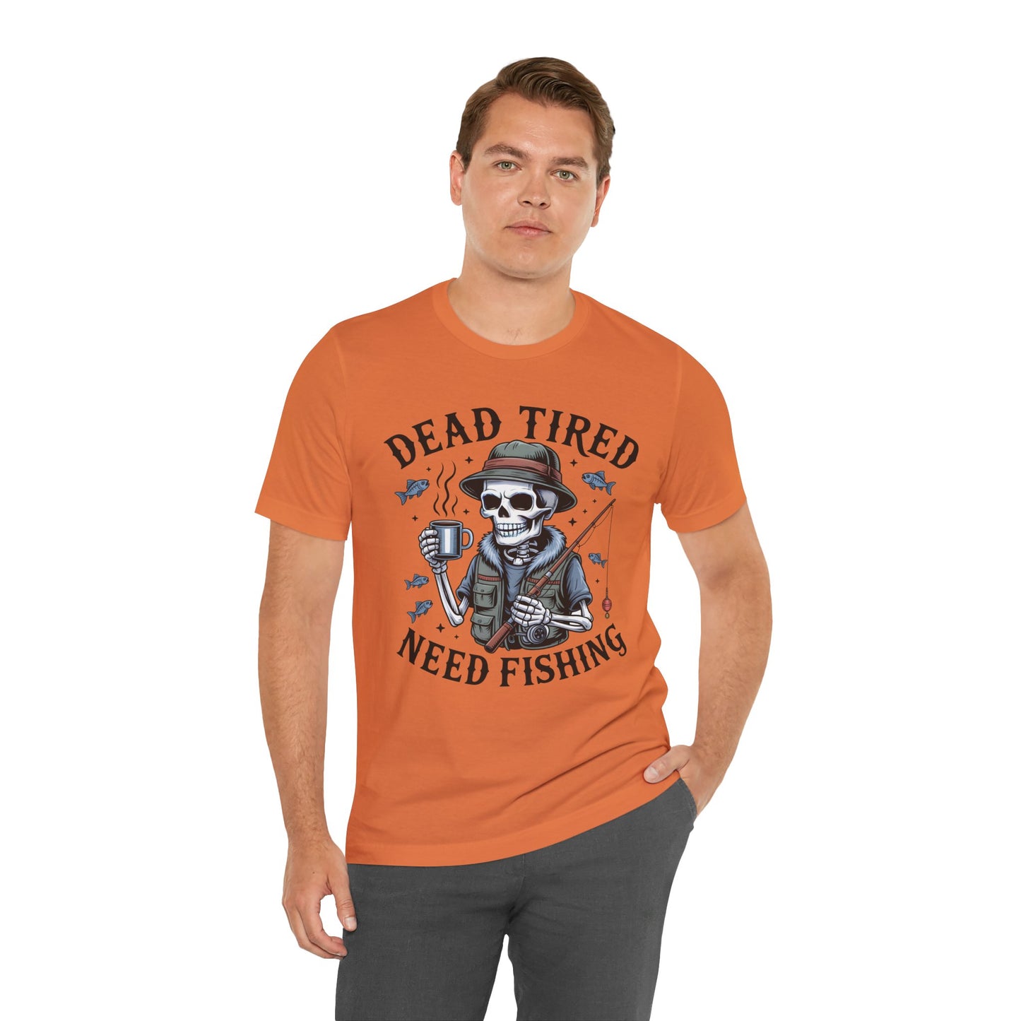 Dead Tired Need Fishing T-Shirt, Funny Fishing Shirt, Skeleton Fishing Tee, Fishing Dad Gift, Fisherman T-Shirt,Skeleton Graphic Tee