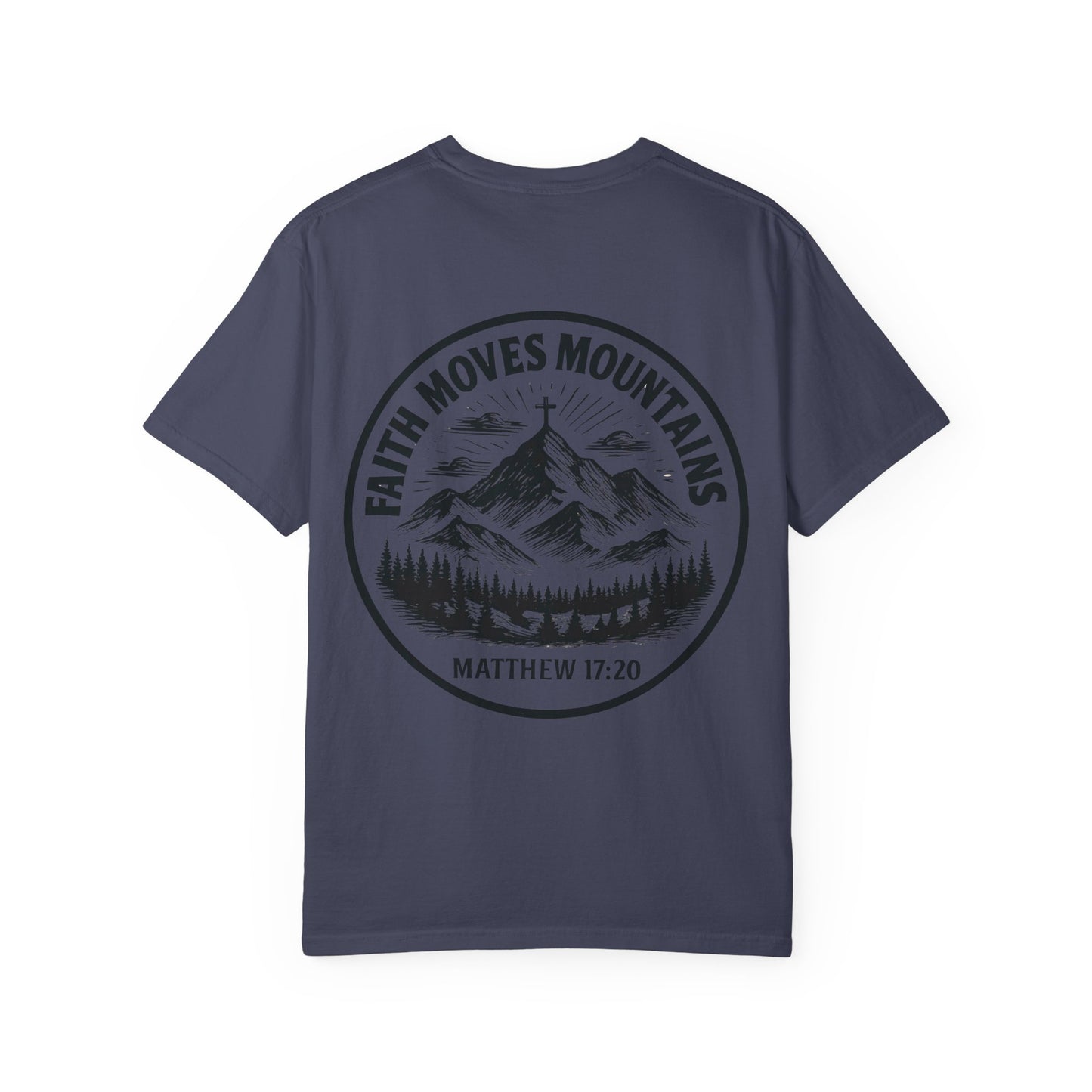 Faith Moves Mountains Comfort Colors Tee,Christianity Gift, Christianity Shirt,Christian Merch, Jesus Christ Shirt, Religion, Christian Gift