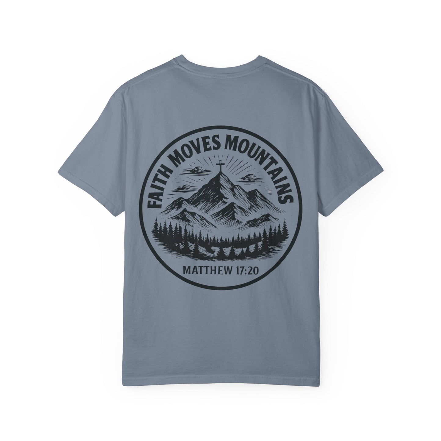 Faith Moves Mountains Comfort Colors Tee,Christianity Gift, Christianity Shirt,Christian Merch, Jesus Christ Shirt, Religion, Christian Gift