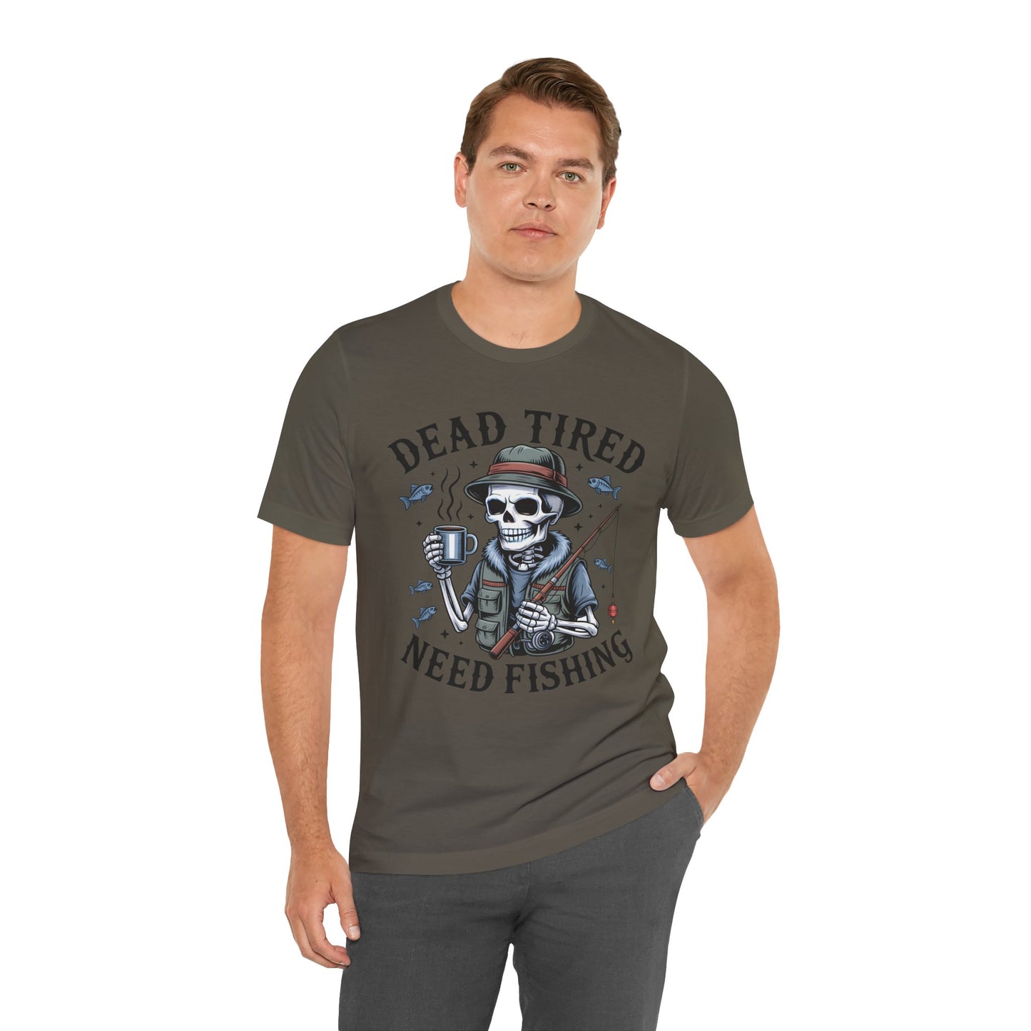 Dead Tired Need Fishing T-Shirt, Funny Fishing Shirt, Skeleton Fishing Tee, Fishing Dad Gift, Fisherman T-Shirt,Skeleton Graphic Tee