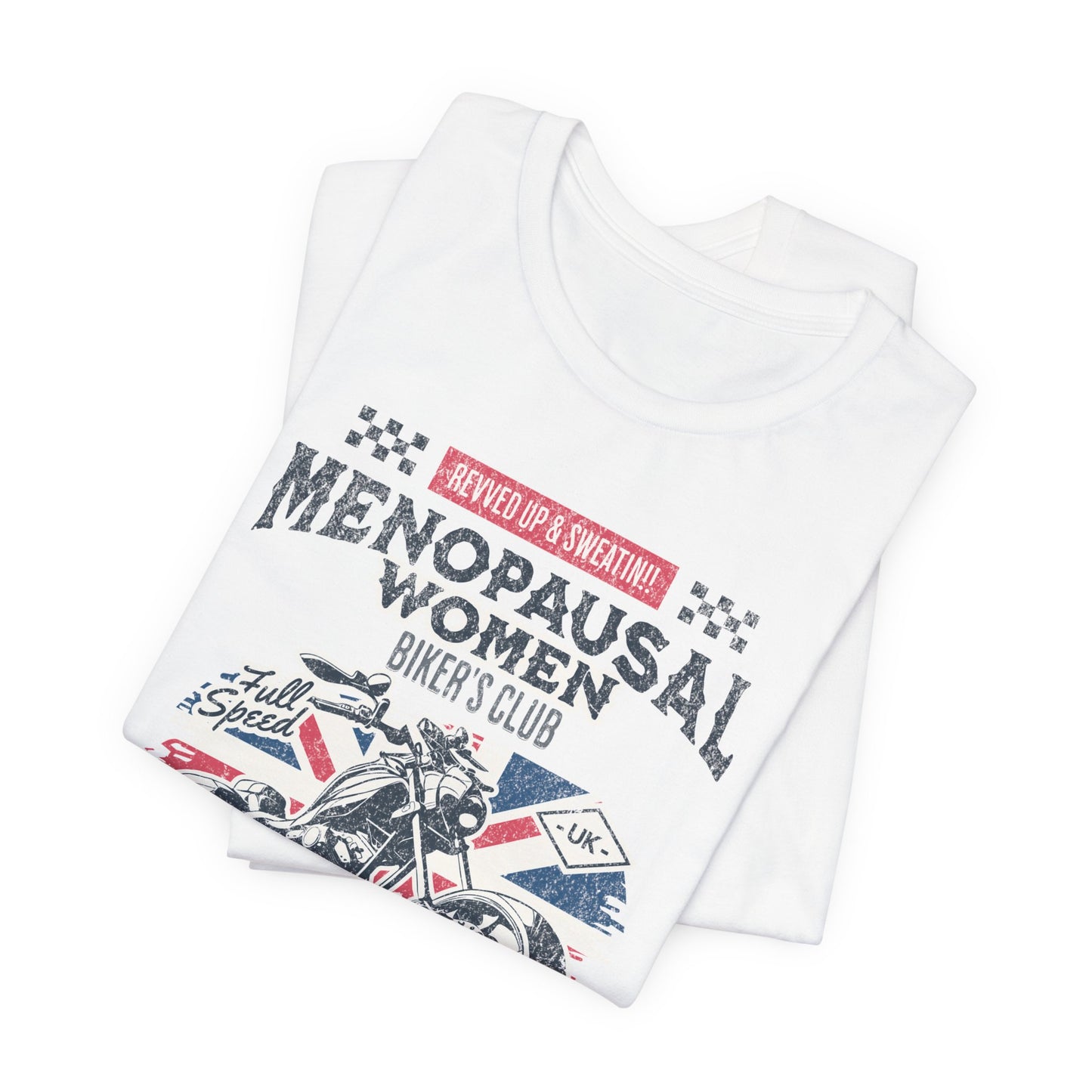 Menopausal Women's Biker Club T-Shirt, Menopause Humor Shirt, Female Biker Tee, Motorcycle Mom Gift, Moto Mama Shirt, Union Jack, Biker Babe
