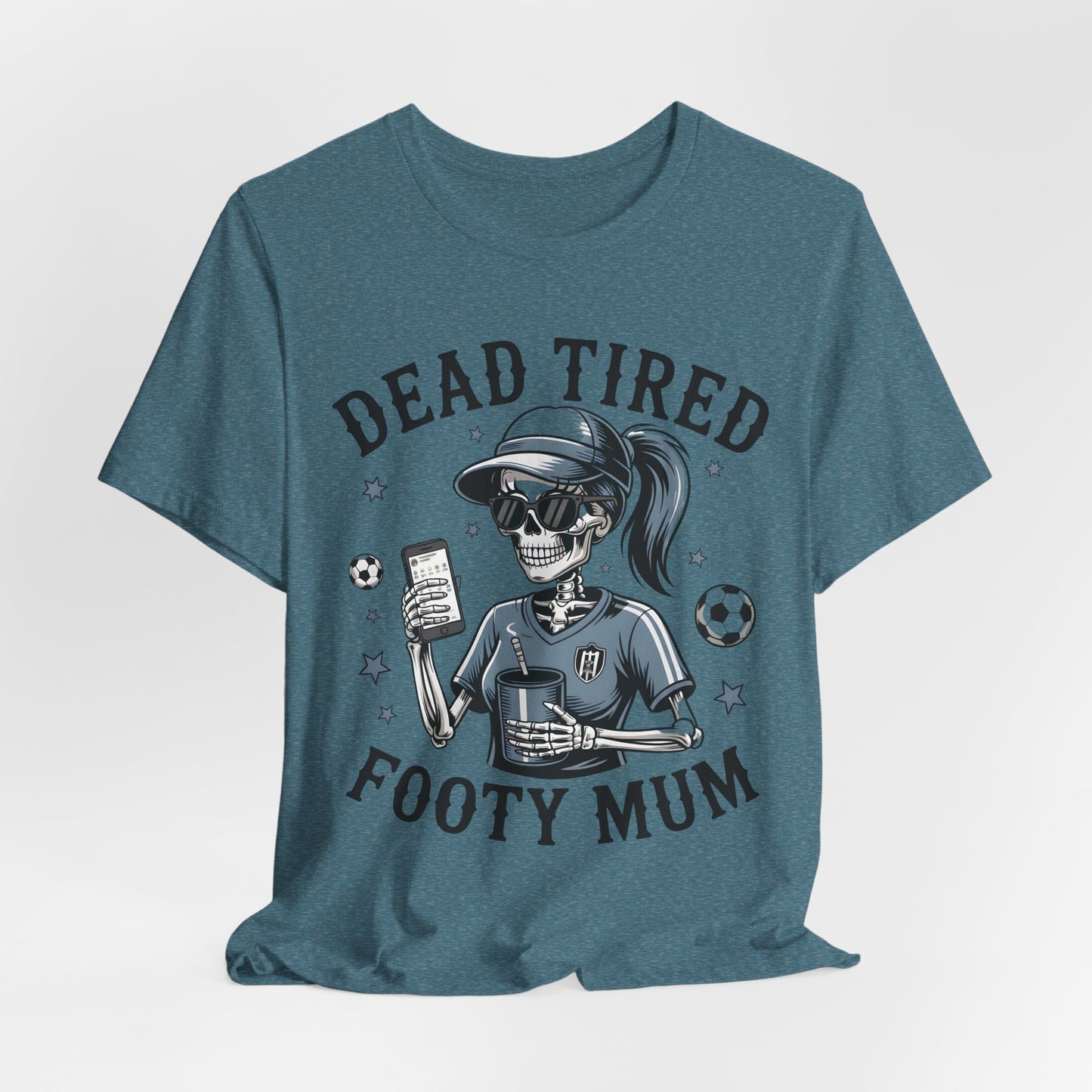 Dead Tired Footy Mum T-shirt, sideline football, Tired Mom Shirt, Skeleton Graphic Tee, Sideline Football, Soccer Mom Shirt, Football Top
