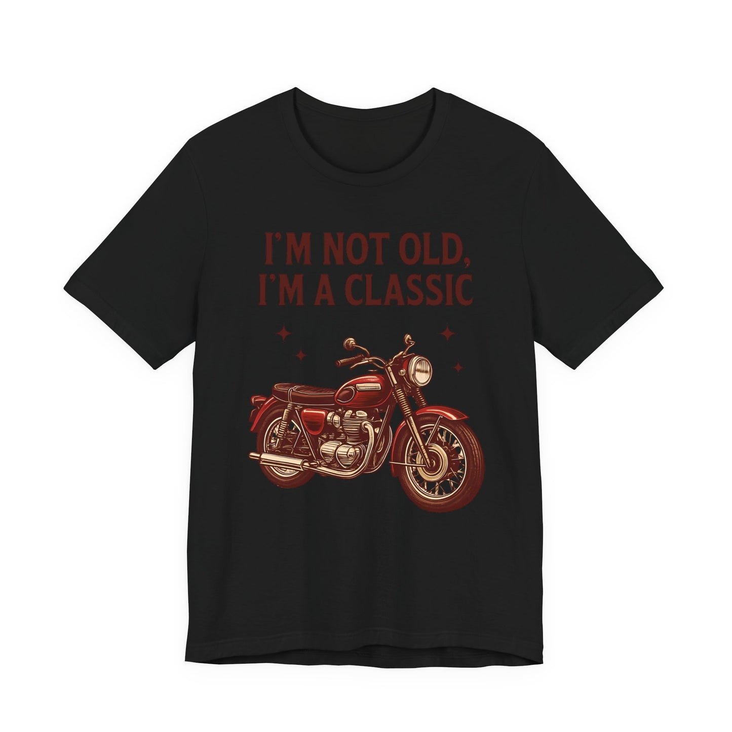 I'm Not Old I'm A Classic Motorbike T-shirt,this motorcycle t shirt channels the spirit of classic motorcycle culture, effortlessly blending nostalgic motorcycle style with modern biker apparel.