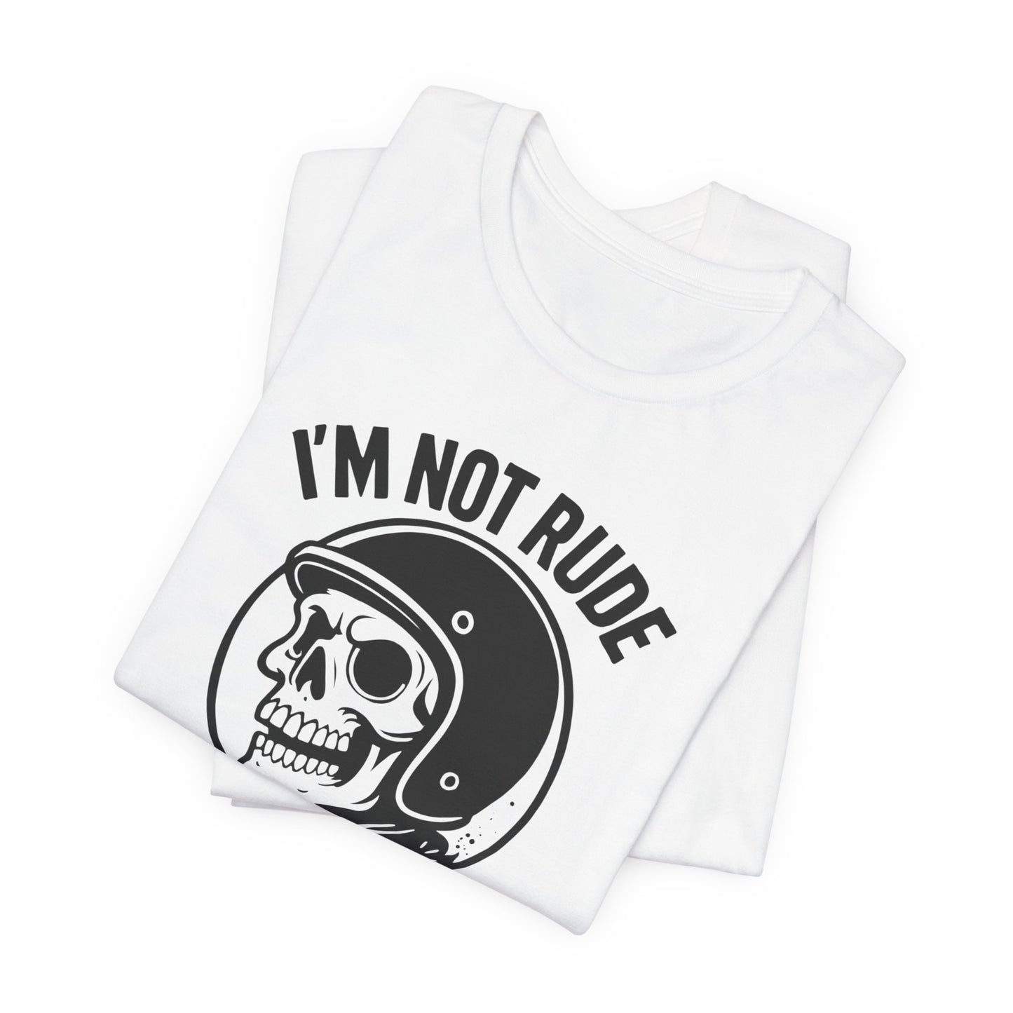 I'm Not Rude I'm Just Honest Skull Biker T-Shirt, This sarcasm tee is your ultimate motorcycle apparel, featuring a bold skull graphic tee alongside the fierce message that speaks to your unapologetic nature.Motorcycle Apparel