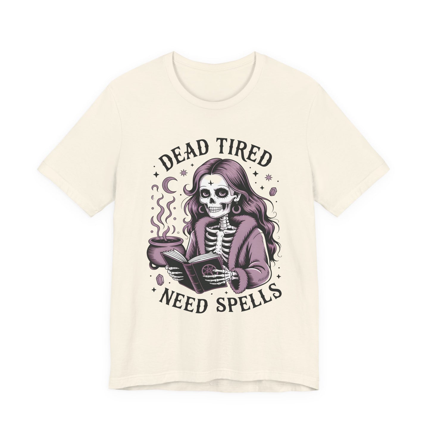 Dead Tired Need Spells Witchy T-Shirt, Skeleton Graphic Tee, witchy stuff, Witchcraft Shirt, Witchy Clothes, Witchcore, Wiccan Apparel