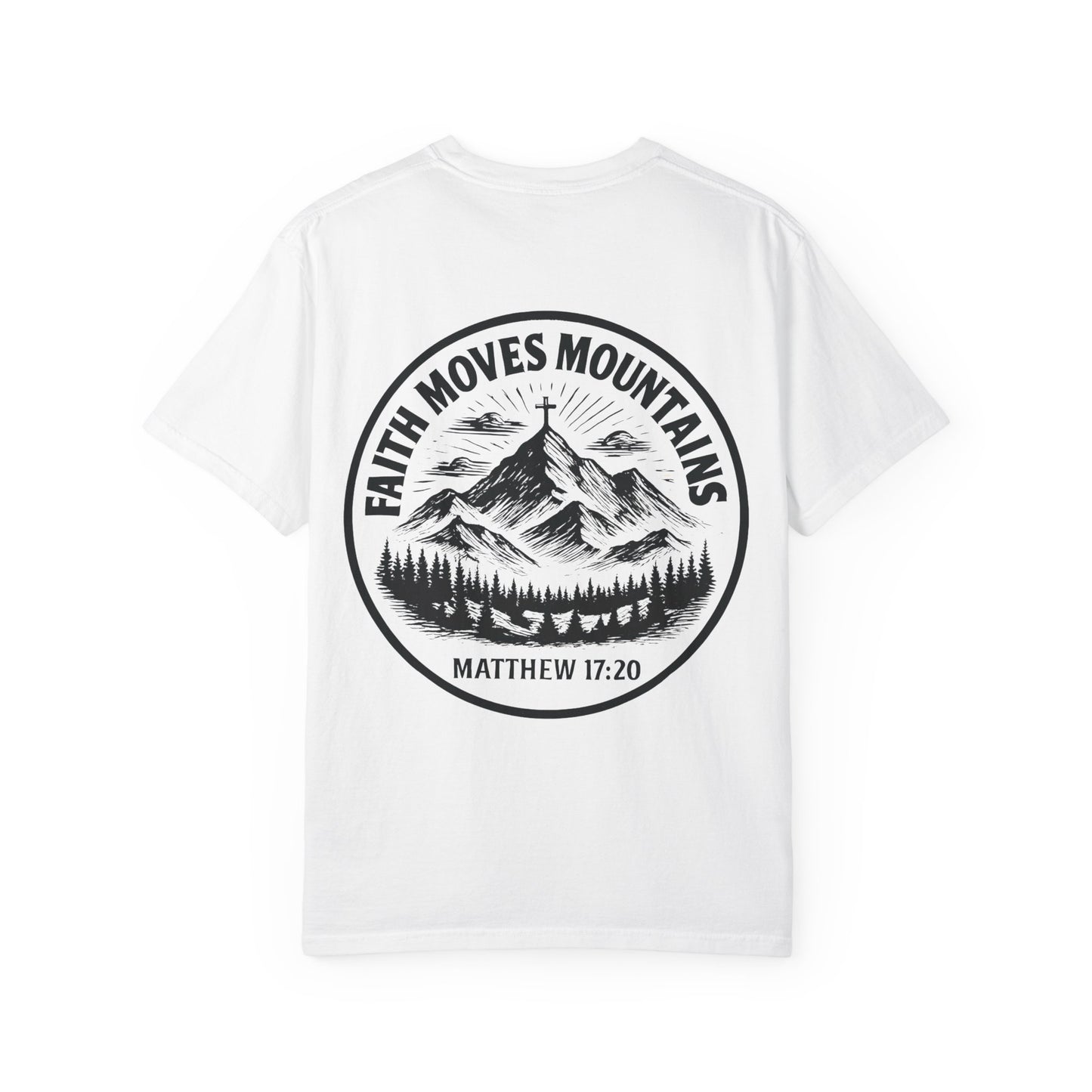 Faith Moves Mountains Comfort Colors Tee,Christianity Gift, Christianity Shirt,Christian Merch, Jesus Christ Shirt, Religion, Christian Gift