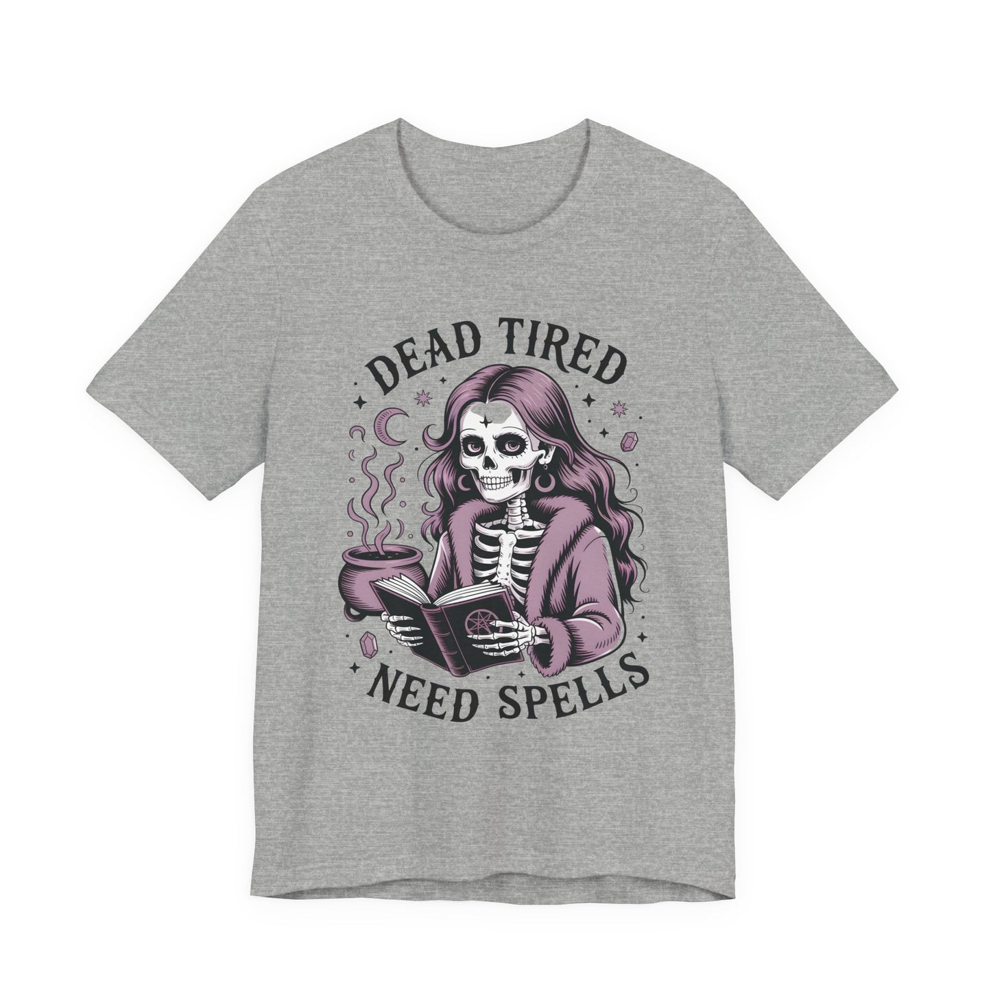 Dead Tired Need Spells Witchy T-Shirt, Skeleton Graphic Tee, witchy stuff, Witchcraft Shirt, Witchy Clothes, Witchcore, Wiccan Apparel