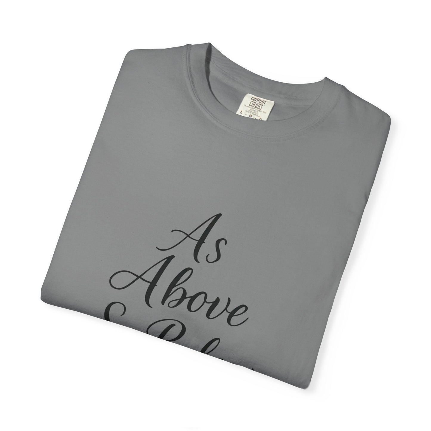 As Above So Below T-shirt, Embrace the celestial vibes infused in this spiritual tee, where the ancient secrets of pagan clothing meet the modern allure of witchy clothes.