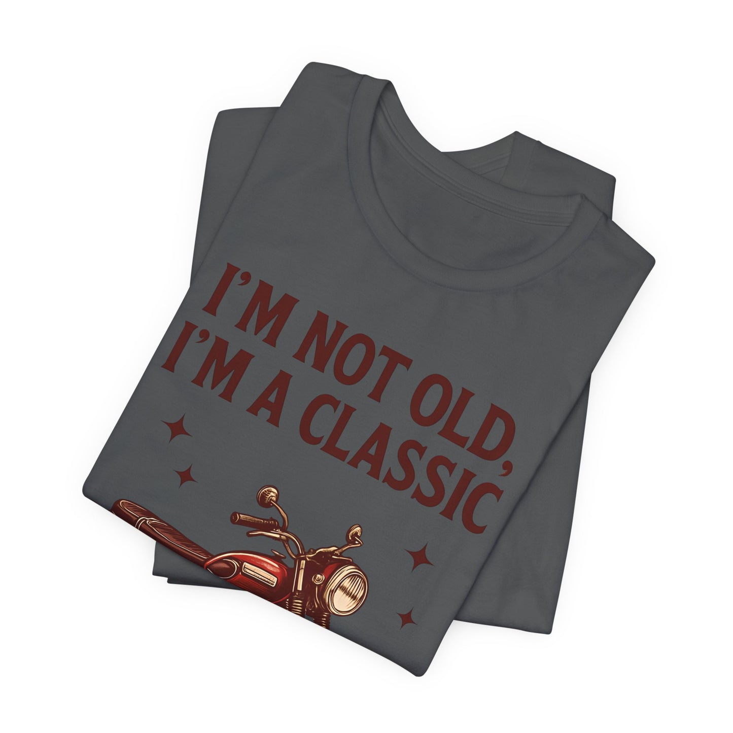 I'm Not Old I'm A Classic Motorbike T-shirt,this motorcycle t shirt channels the spirit of classic motorcycle culture, effortlessly blending nostalgic motorcycle style with modern biker apparel.