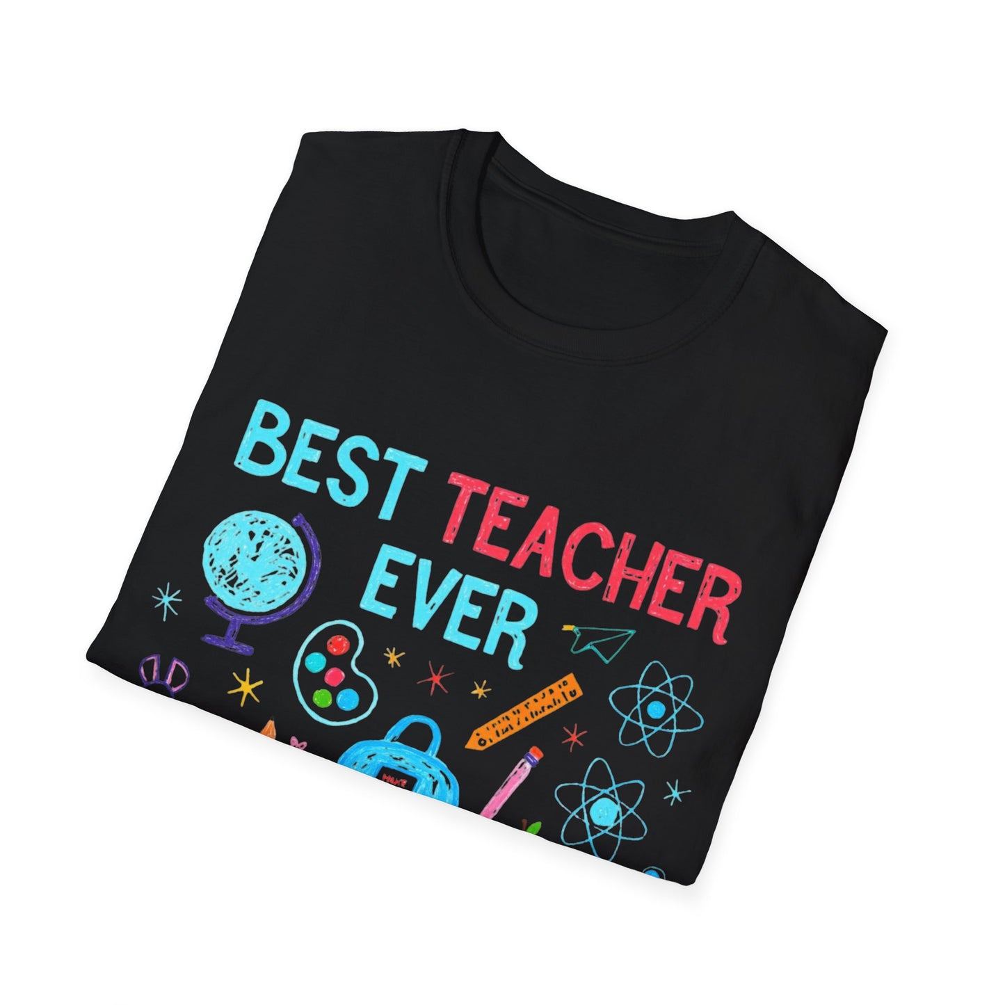 Best Teacher Ever T-Shirt | Gift for Educators, Celebrate the amazing teachers in your life
