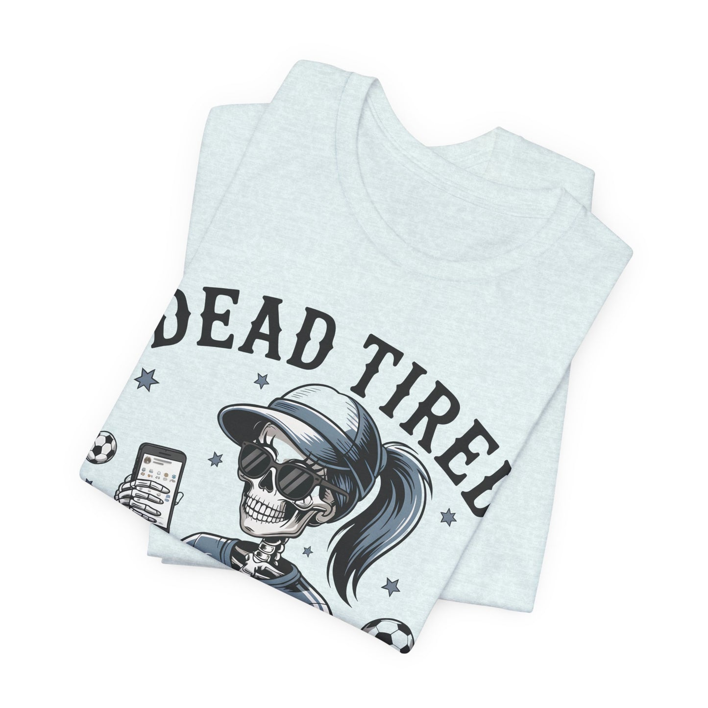 Dead Tired Footy Mum T-shirt, sideline football, Tired Mom Shirt, Skeleton Graphic Tee, Sideline Football, Soccer Mom Shirt, Football Top