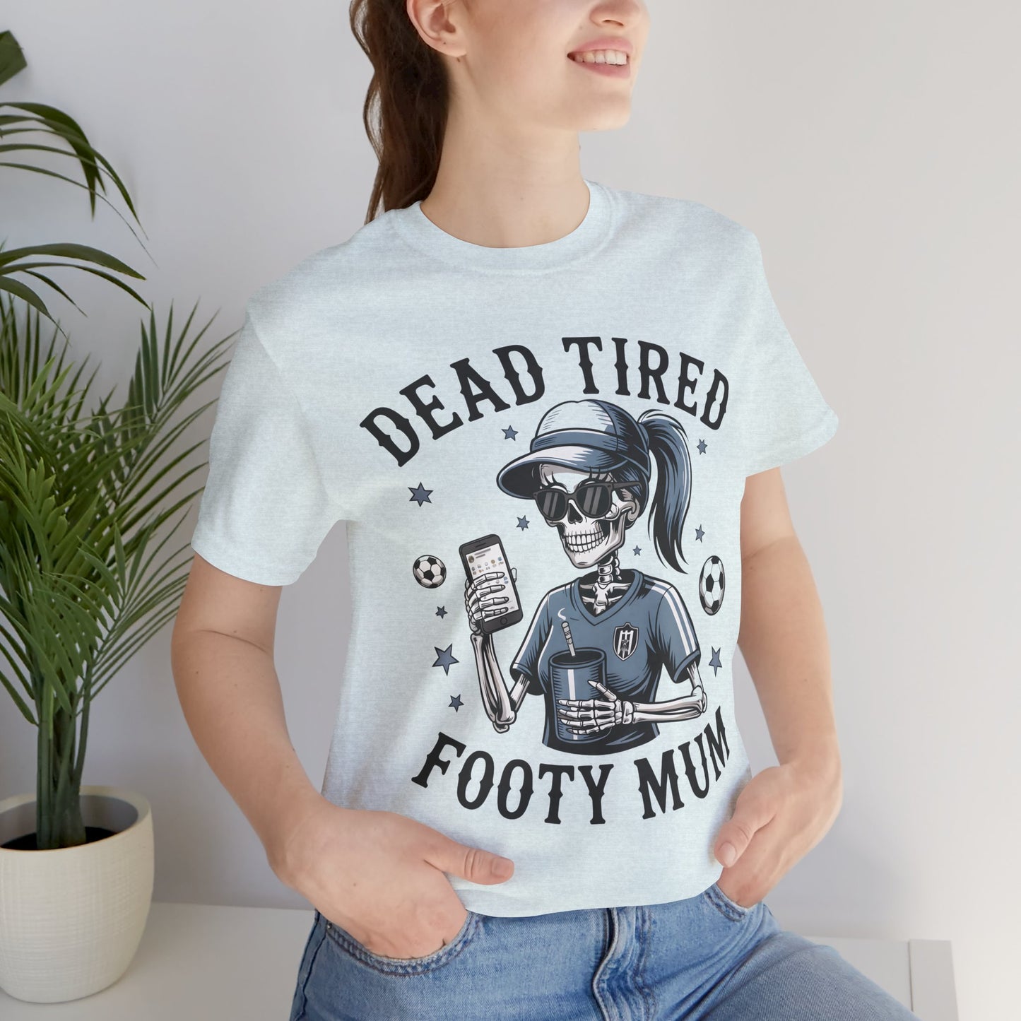 Dead Tired Footy Mum T-shirt, sideline football, Tired Mom Shirt, Skeleton Graphic Tee, Sideline Football, Soccer Mom Shirt, Football Top