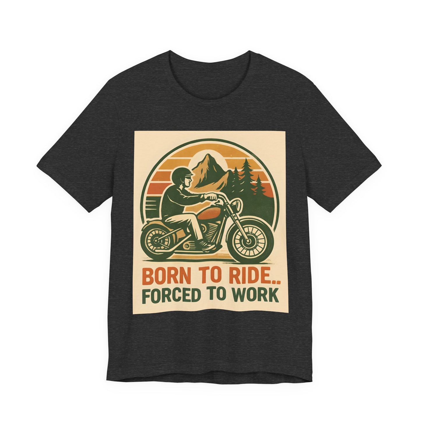Born to Ride Forced to Work Motorcycle Shirt, This motorbike t shirt, a blend of style and comfort, is perfect for those who live and breathe the biker lifestyle.cycle apparel.