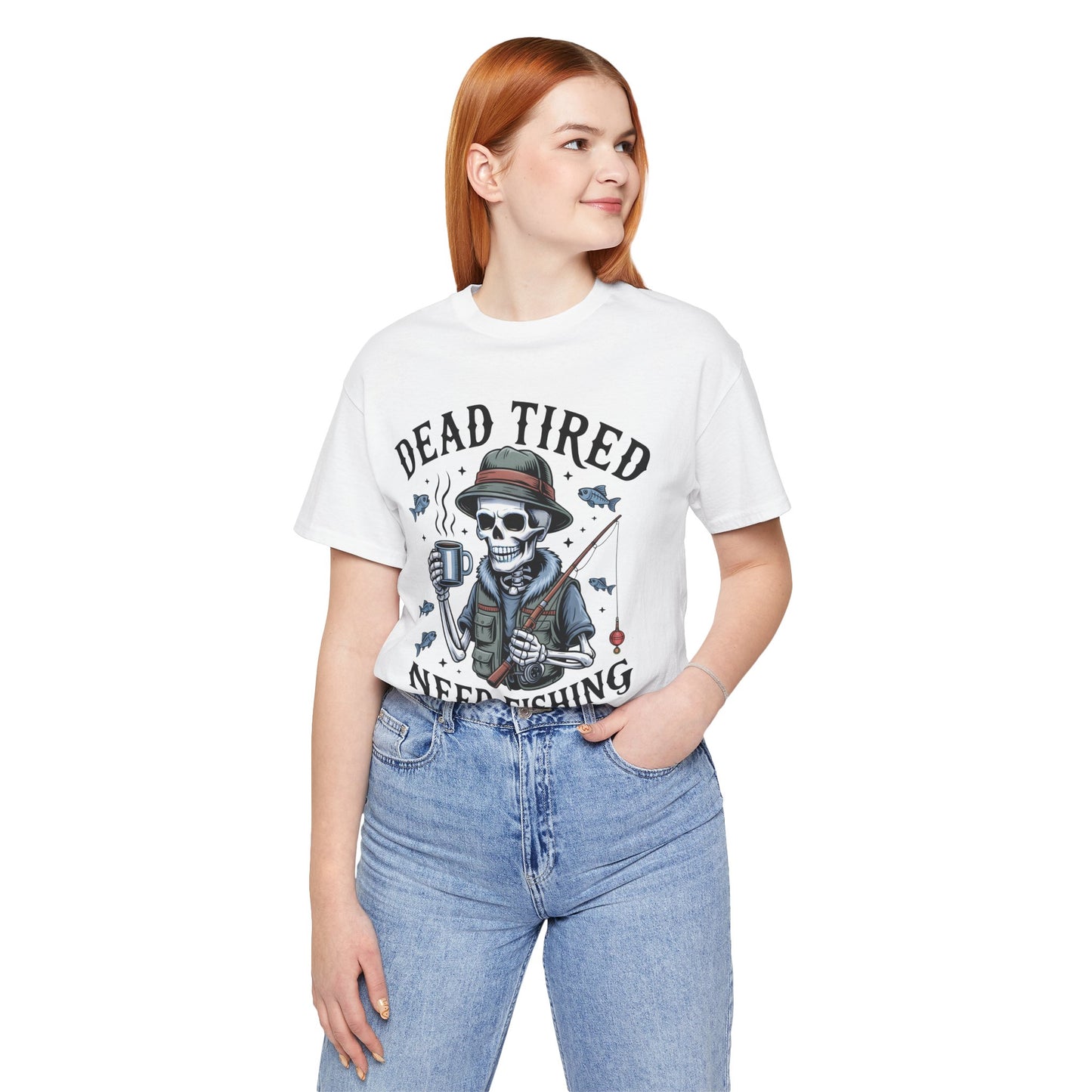 Dead Tired Need Fishing T-Shirt, Funny Fishing Shirt, Skeleton Fishing Tee, Fishing Dad Gift, Fisherman T-Shirt,Skeleton Graphic Tee