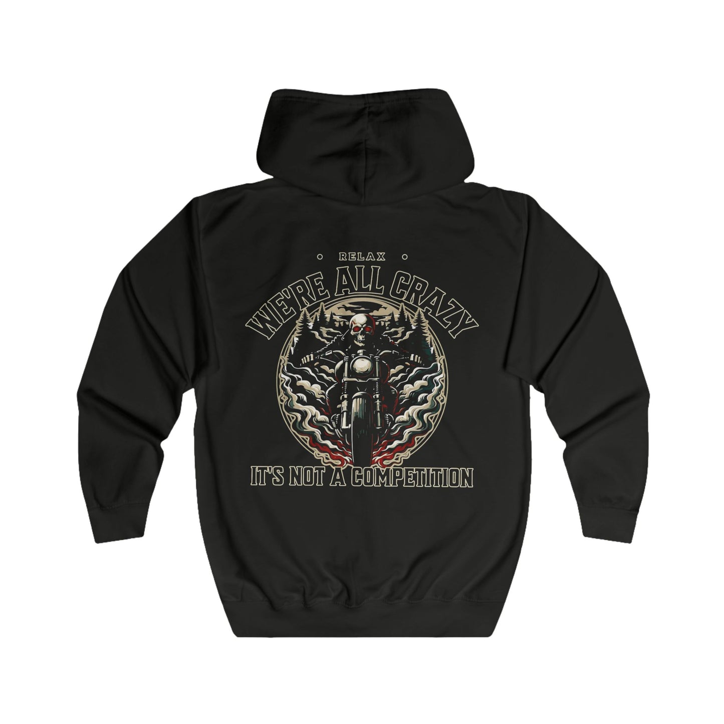 We're All Crazy Biker Hoodie, Full Zip, Motorcycle Hoodie,Relax Skull Hoodie,Biker Apparel,Rider Hoodie,Bike Life Hoodie,Rider Hoodie,