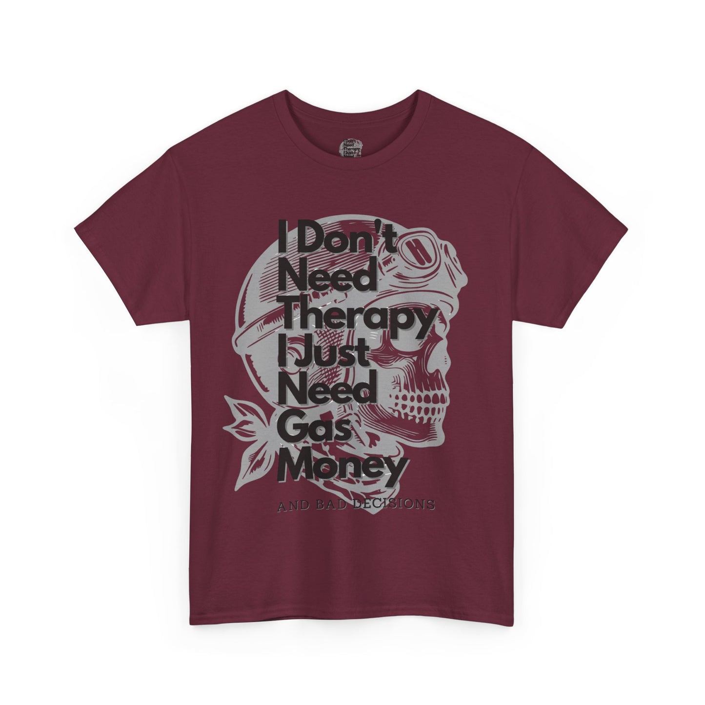 I don'tneedtherapybikerT-Shirt, This tee is a great addition to a biker's wardrobe or for anyone looking to add a rebellious touch to their outfit.