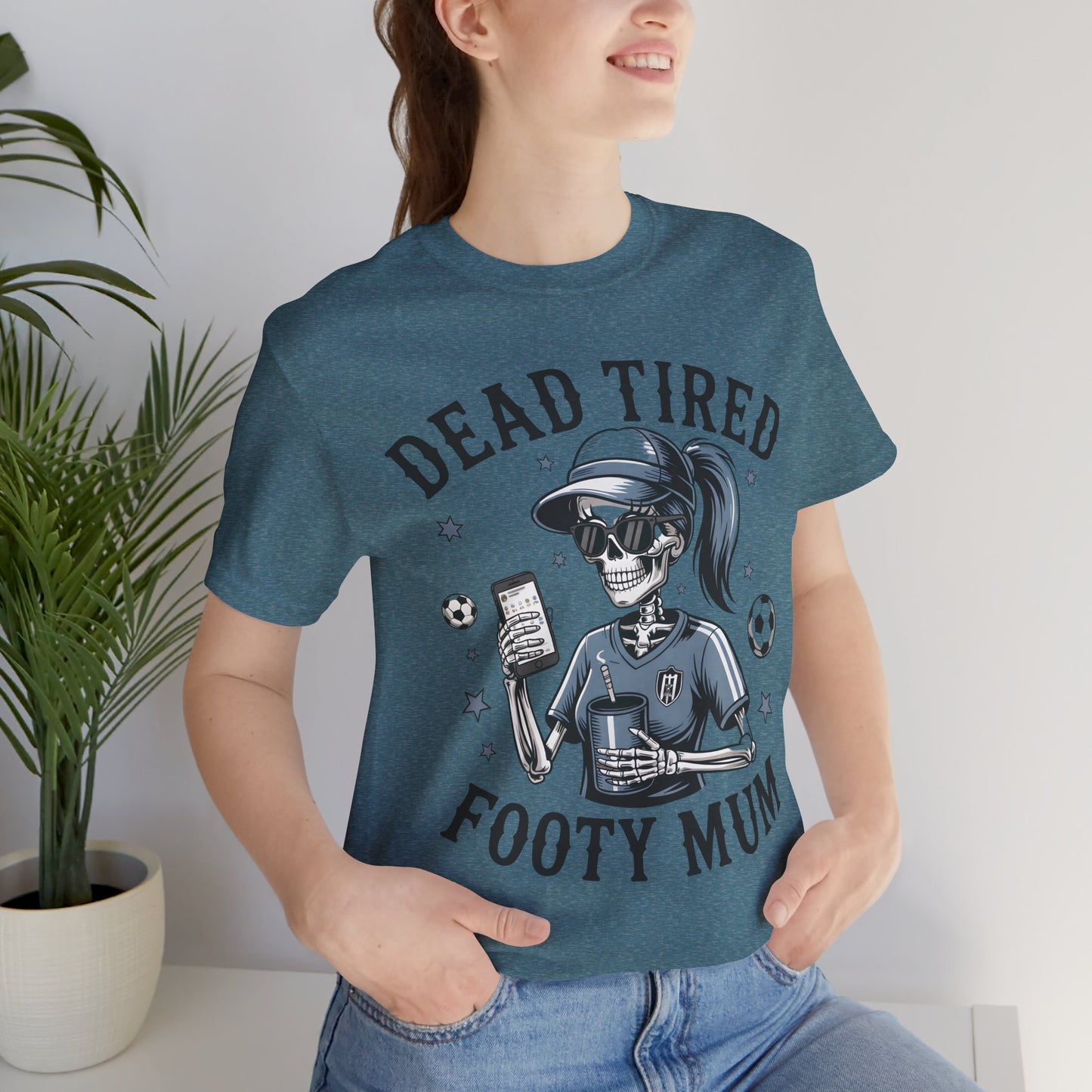 Dead Tired Footy Mum T-shirt, sideline football, Tired Mom Shirt, Skeleton Graphic Tee, Sideline Football, Soccer Mom Shirt, Football Top