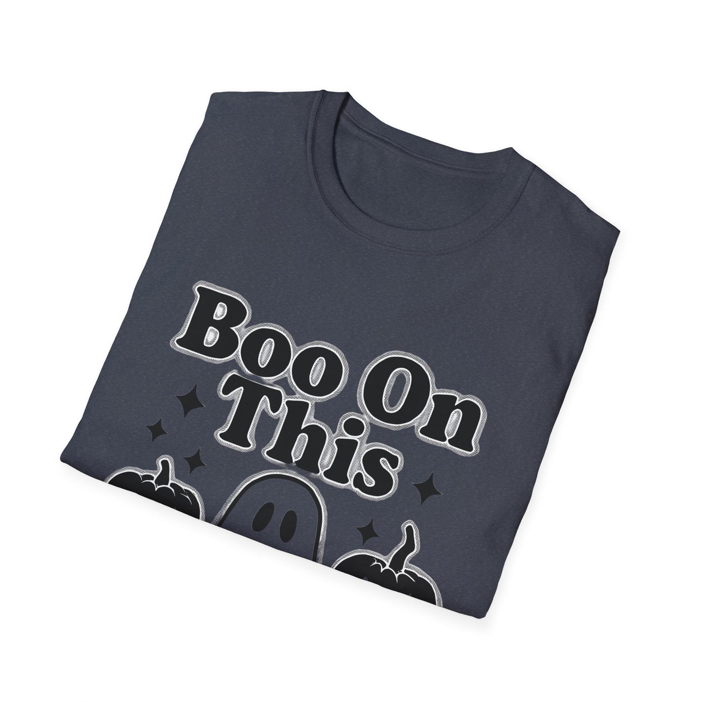 Boo on This Shirt, This boo tee embodies playful spookiness with its whimsical "boo on this" phrase, making it perfect for anyone who enjoys a bit of ghosting humor.
