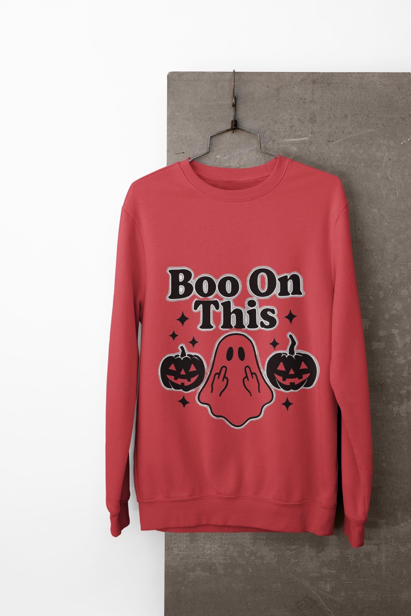 Boo on This Ghosty Sweatshirt, Step into the spirit of the season with our 'Boo on this, Ghosty Sweatshirt', a whimsical blend of warmth and ghost humor.