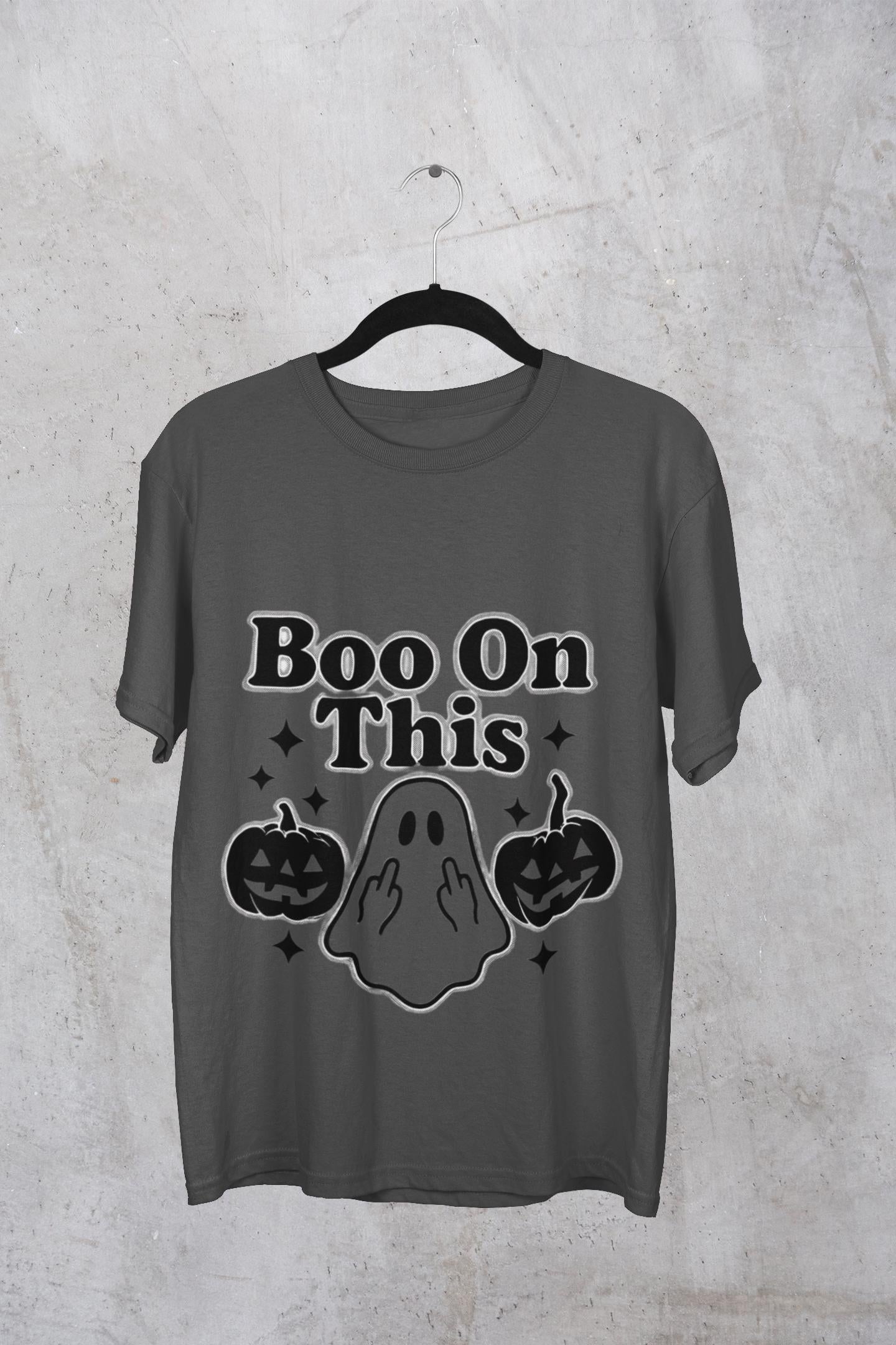 Boo on This Shirt, This boo tee embodies playful spookiness with its whimsical "boo on this" phrase, making it perfect for anyone who enjoys a bit of ghosting humor.