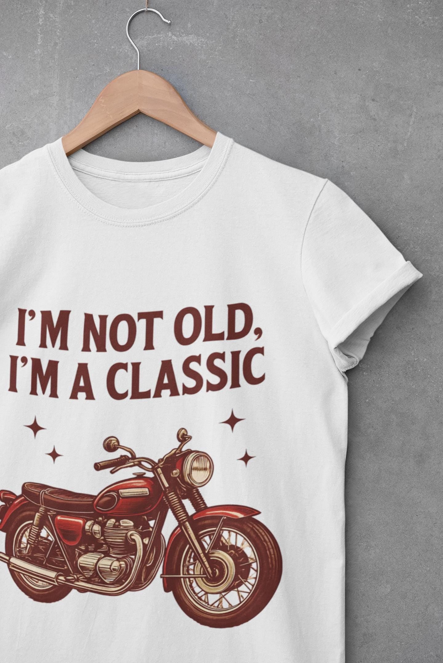 I'm Not Old I'm A Classic Motorbike T-shirt,this motorcycle t shirt channels the spirit of classic motorcycle culture, effortlessly blending nostalgic motorcycle style with modern biker apparel.