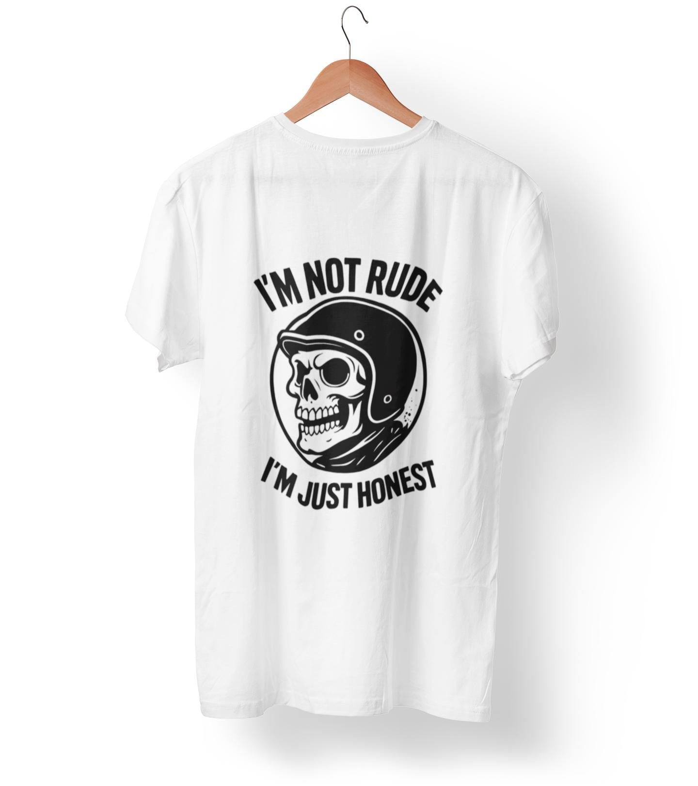 I'm Not Rude I'm Just Honest Skull Biker T-Shirt, This sarcasm tee is your ultimate motorcycle apparel, featuring a bold skull graphic tee alongside the fierce message that speaks to your unapologetic nature.Motorcycle Apparel