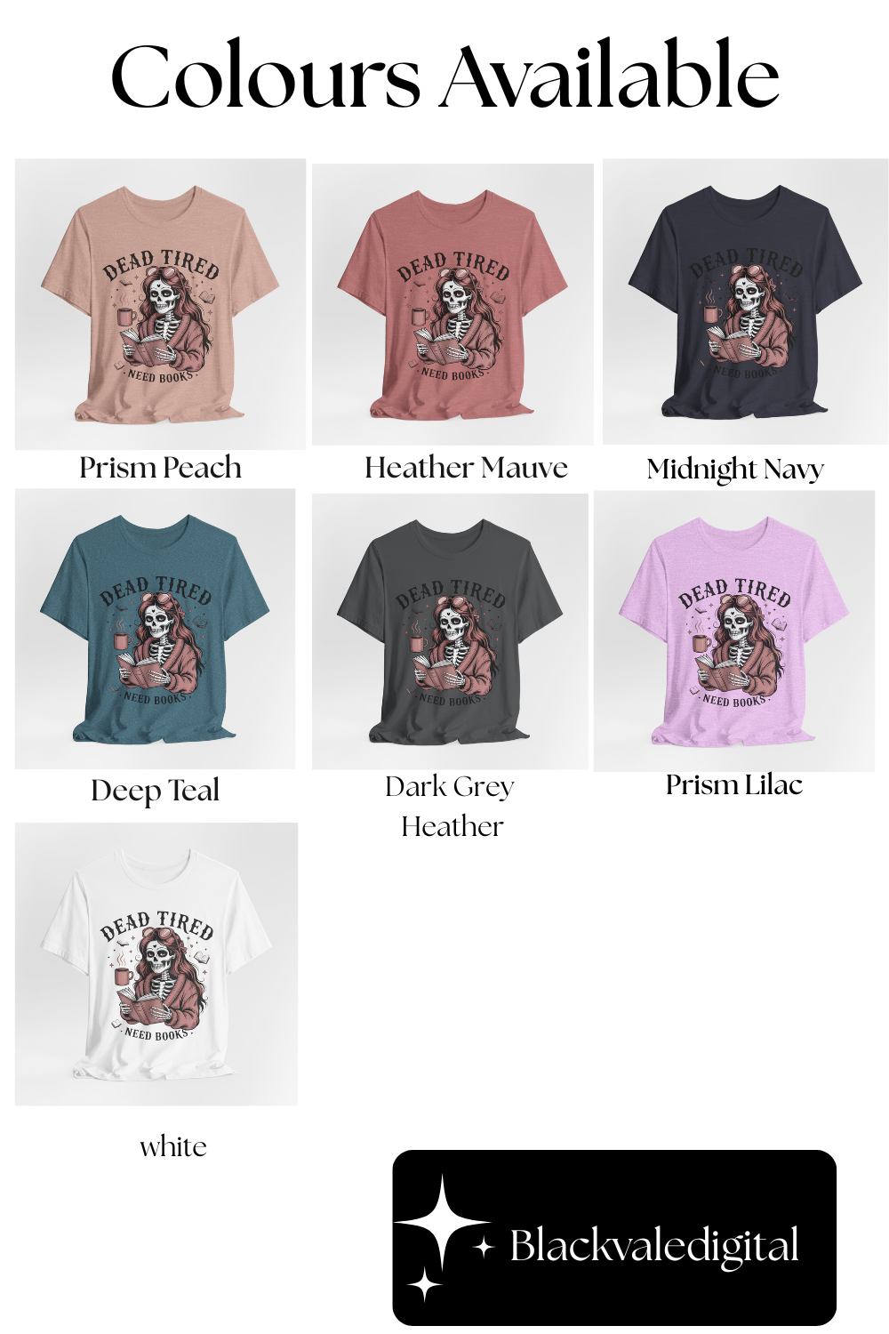 Dead Tired Need Books T-Shirt, Dead Tired Shirt, Bookish Apparel, Reading Merch, Booklover Gift, Gift for Booklovers, Bibliophile Gift