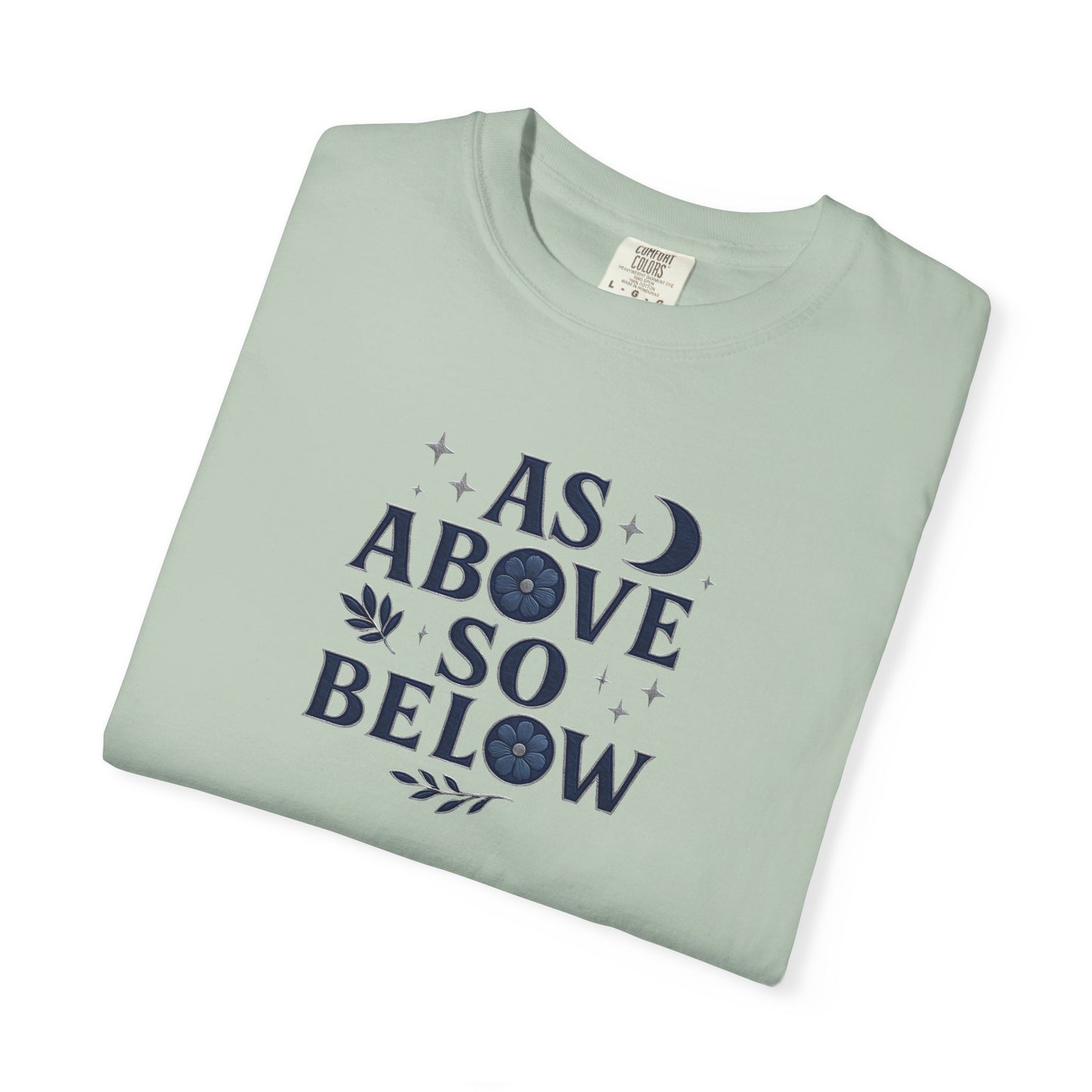 As Above So Below T-shirt, a harmonious blend of mystical charm and celestial vibes. Crafted for those who appreciate pagan clothing and witchy aesthetics.