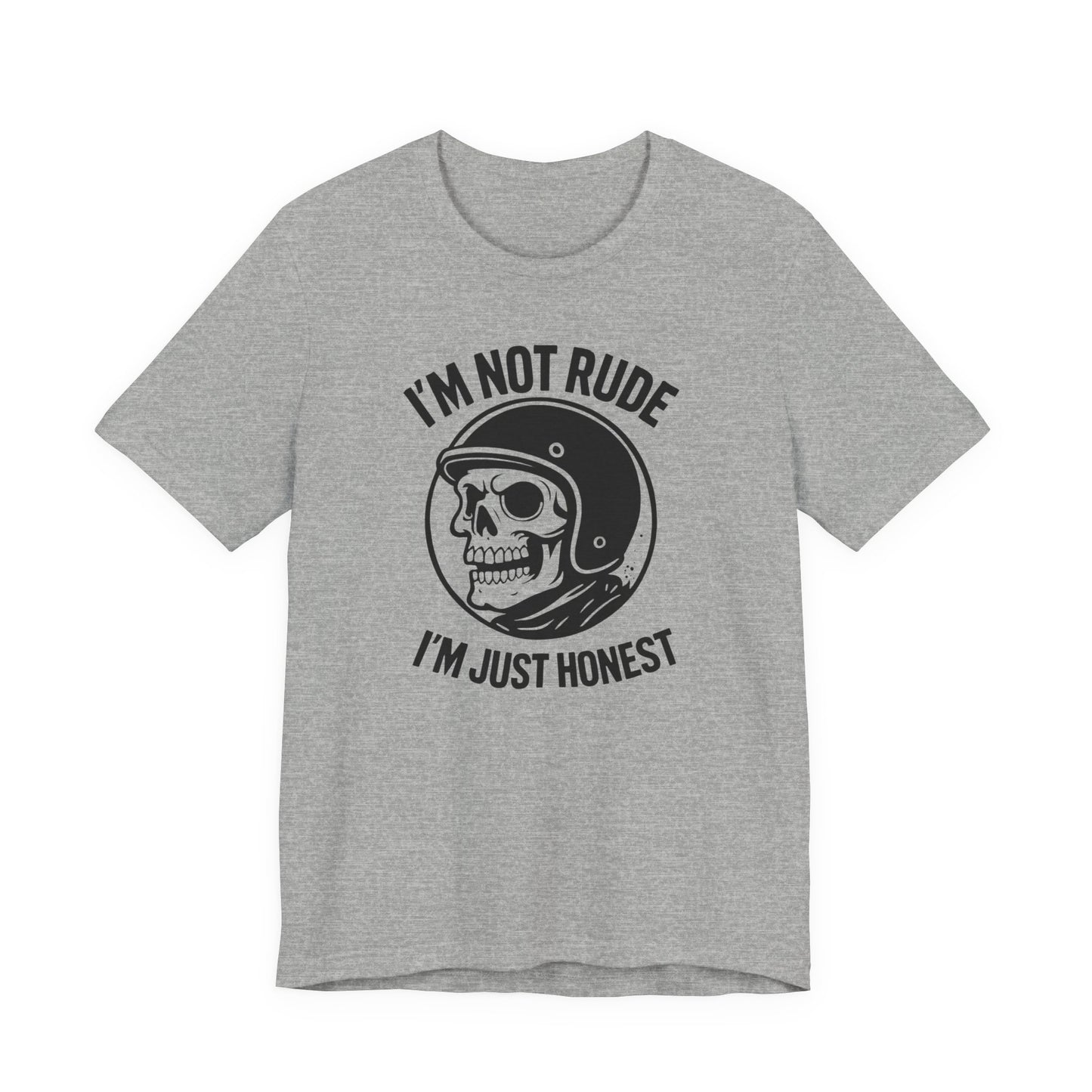 I'm Not Rude I'm Just Honest Skull Biker T-Shirt, This sarcasm tee is your ultimate motorcycle apparel, featuring a bold skull graphic tee alongside the fierce message that speaks to your unapologetic nature.Motorcycle Apparel
