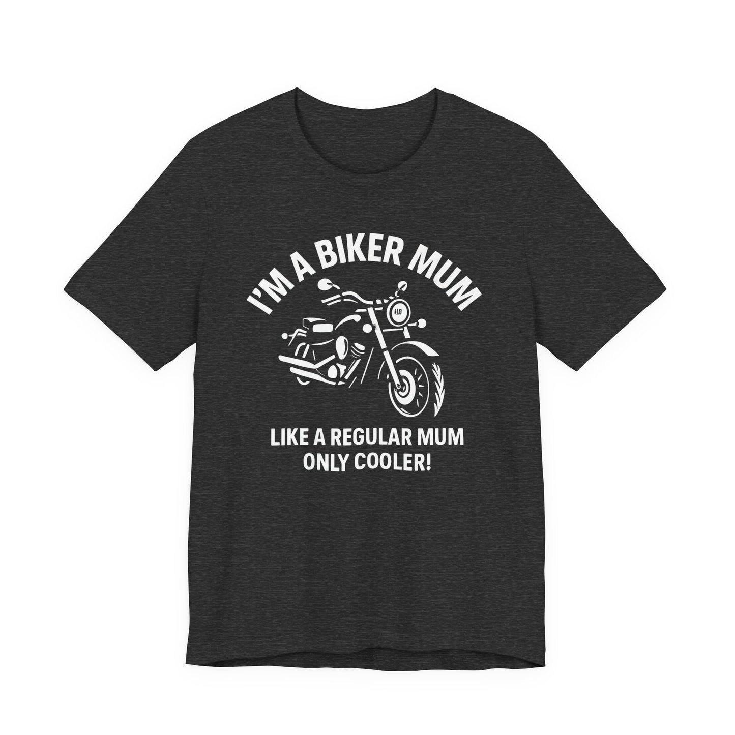 Biker Mum T-Shirt, Perfect as a bike lover gift or a personal treat, this motorcycle tee is more than just apparel; it's a statement.