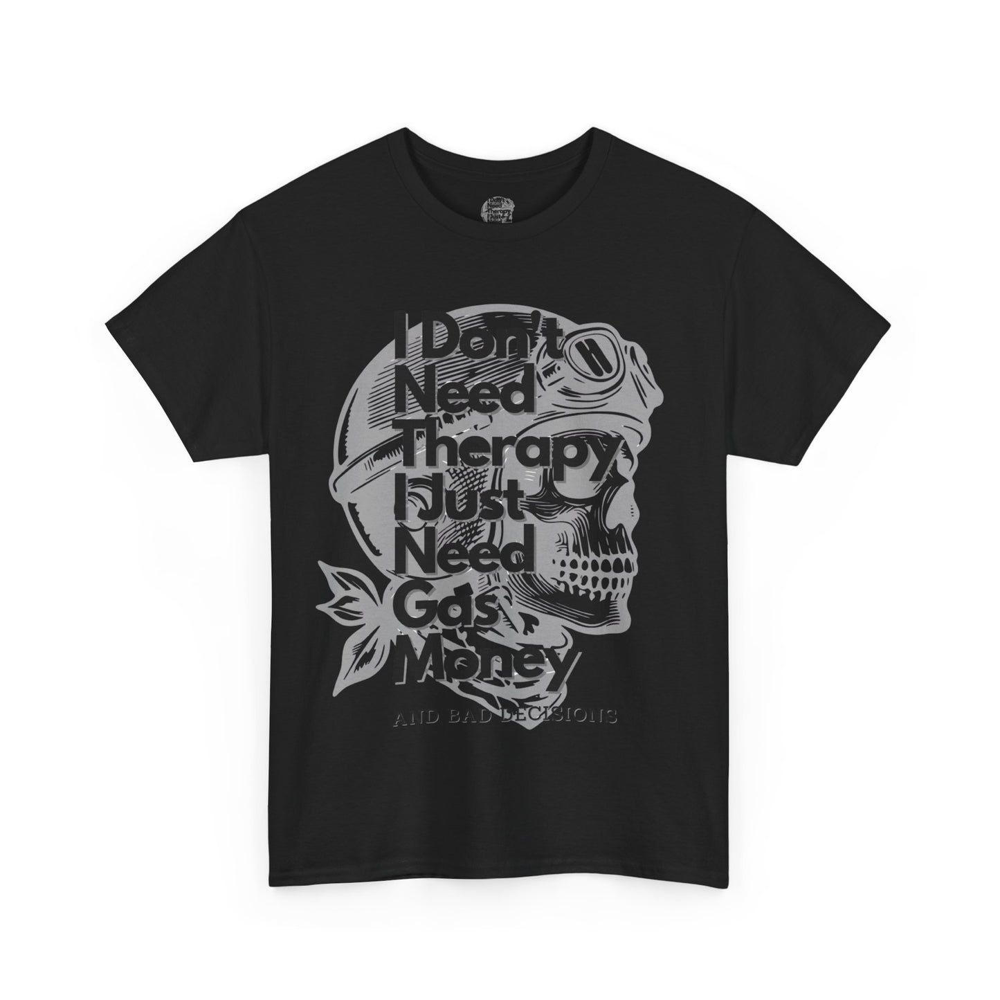 I don'tneedtherapybikerT-Shirt, This tee is a great addition to a biker's wardrobe or for anyone looking to add a rebellious touch to their outfit.
