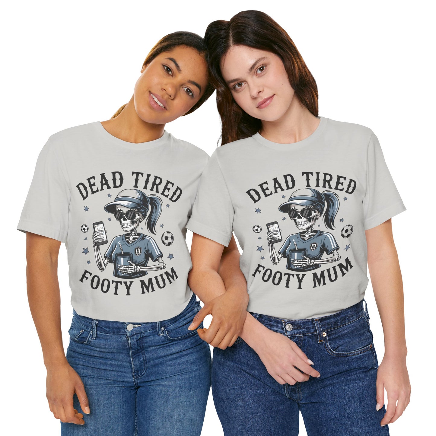 Dead Tired Footy Mum T-shirt, sideline football, Tired Mom Shirt, Skeleton Graphic Tee, Sideline Football, Soccer Mom Shirt, Football Top