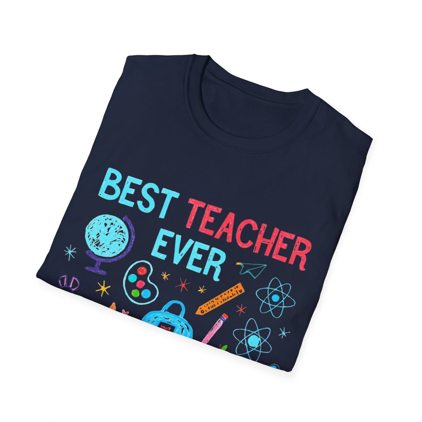 Best Teacher Ever T-Shirt | Gift for Educators, Celebrate the amazing teachers in your life