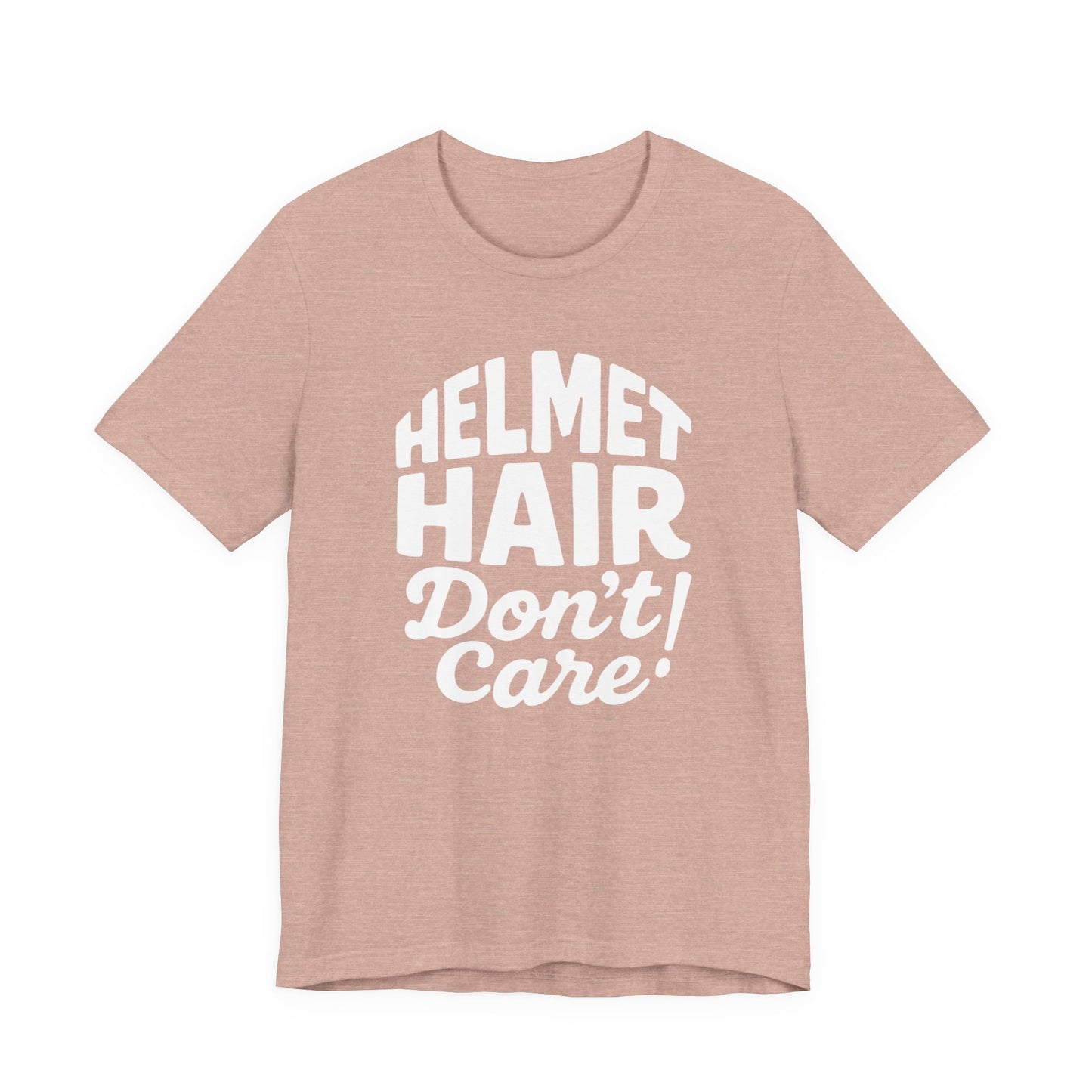 Helmet Hair Don't Care T-shirt, this motorcycle tee captures the carefree spirit of true bike lovers.