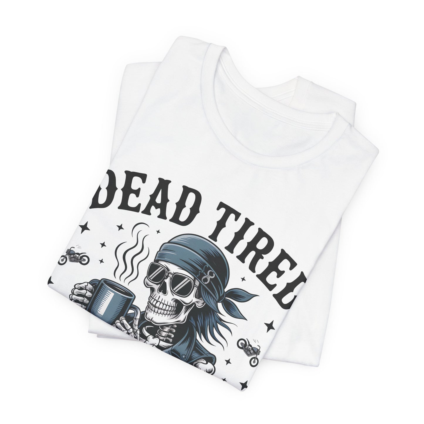 Dead Tired Throttle Therapy Biker T-shirt, Bike Stuff, Skeleton Graphic Tee, Motorcycle Shirt, Biker Apparel, Gift For Riders,Biker Life Tee