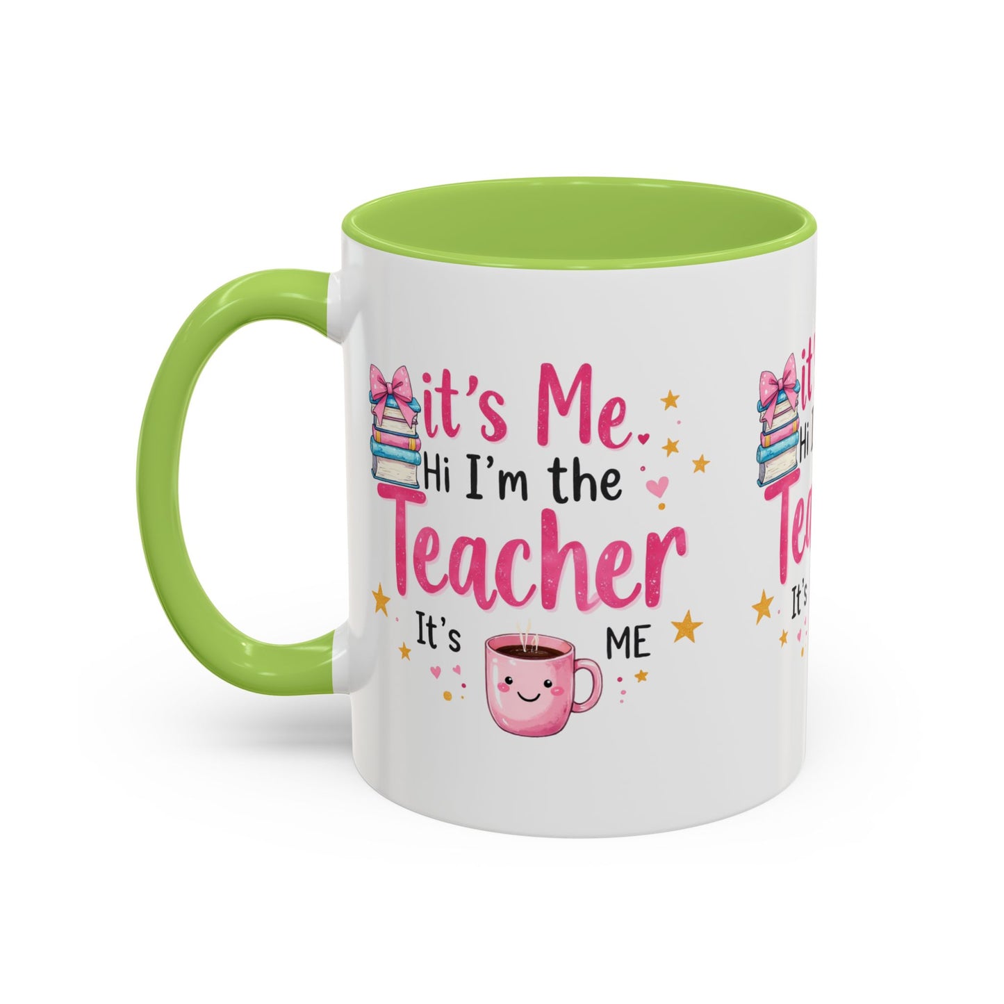 Hi its me, im the teacher it's me, Teacher Mug, perfect gift for a teacher.