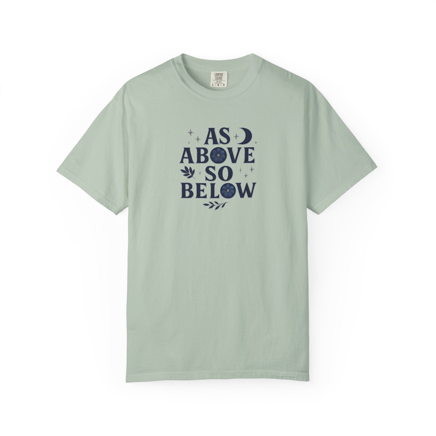 As Above So Below T-shirt, a harmonious blend of mystical charm and celestial vibes. Crafted for those who appreciate pagan clothing and witchy aesthetics.