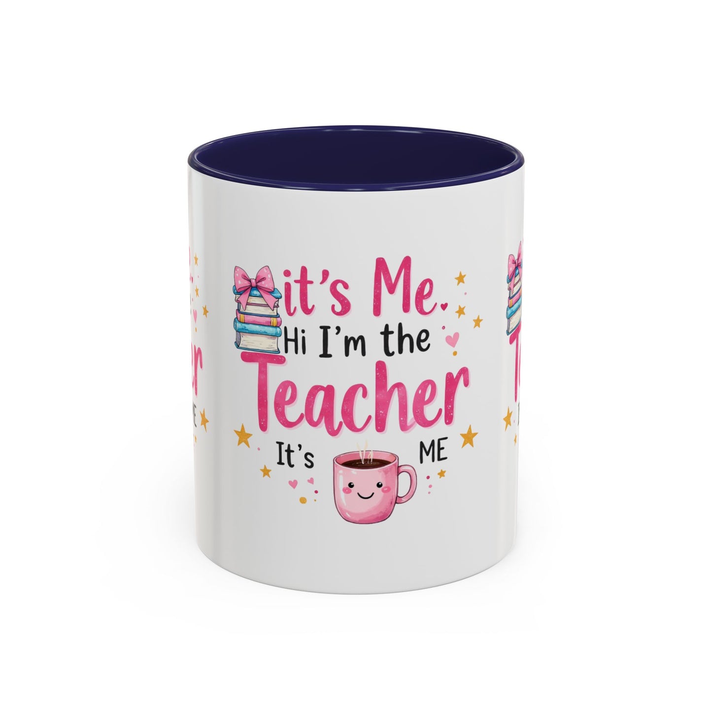 Hi its me, im the teacher it's me, Teacher Mug, perfect gift for a teacher.