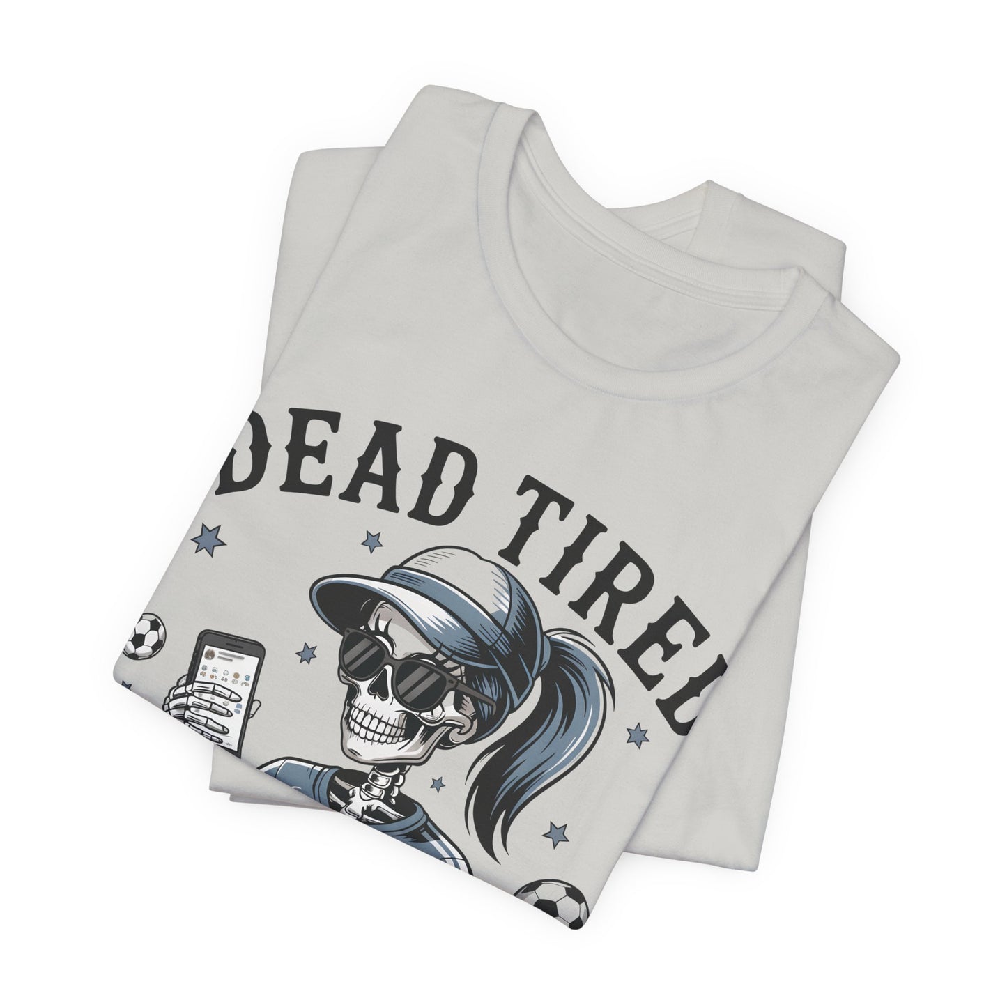 Dead Tired Footy Mum T-shirt, sideline football, Tired Mom Shirt, Skeleton Graphic Tee, Sideline Football, Soccer Mom Shirt, Football Top